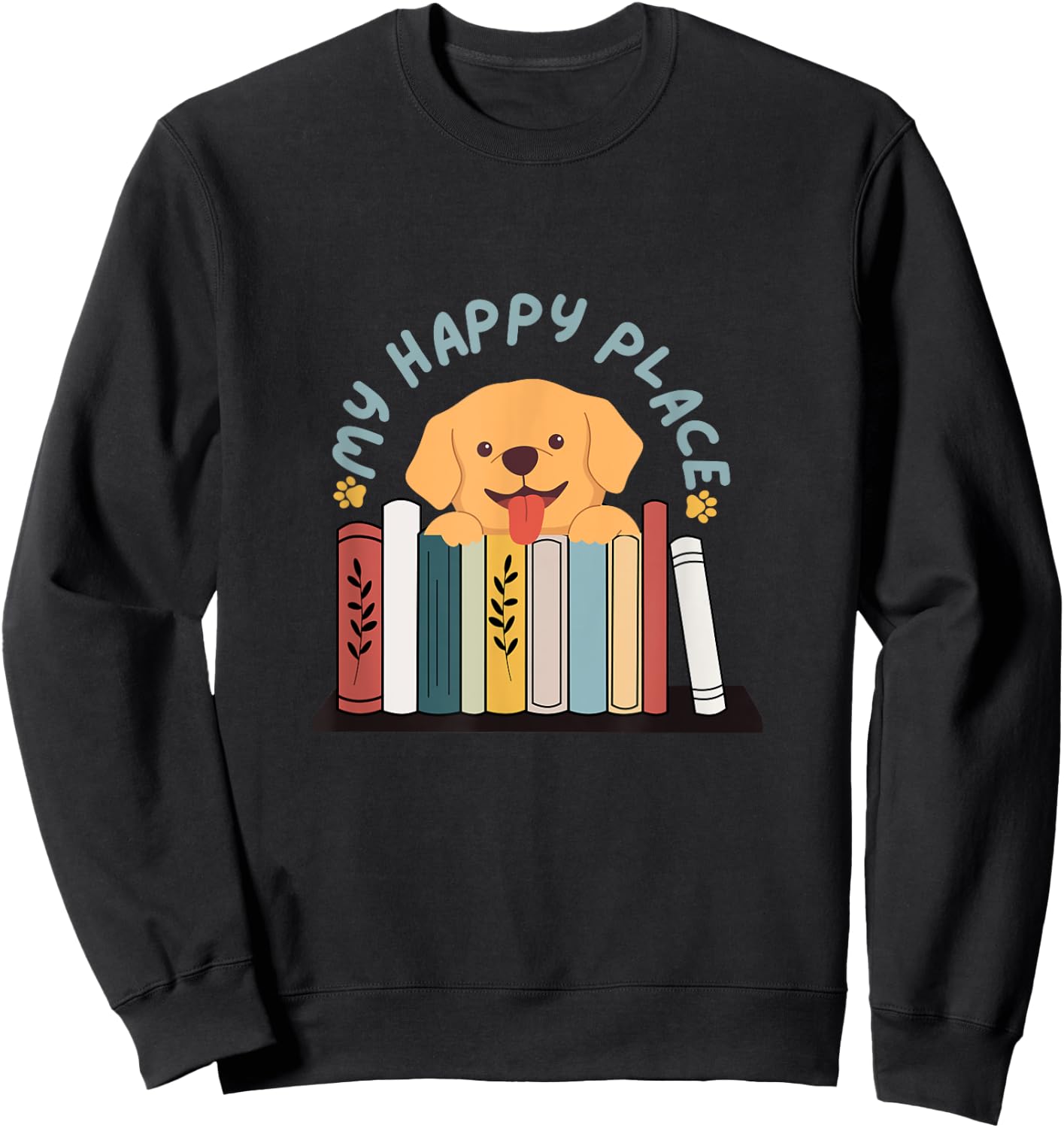 Dog Lover Bookworm, Read & Bark, Books & Dog My Happy Place Women Girls Kids Sweatshirt - Sweatshirt | Black