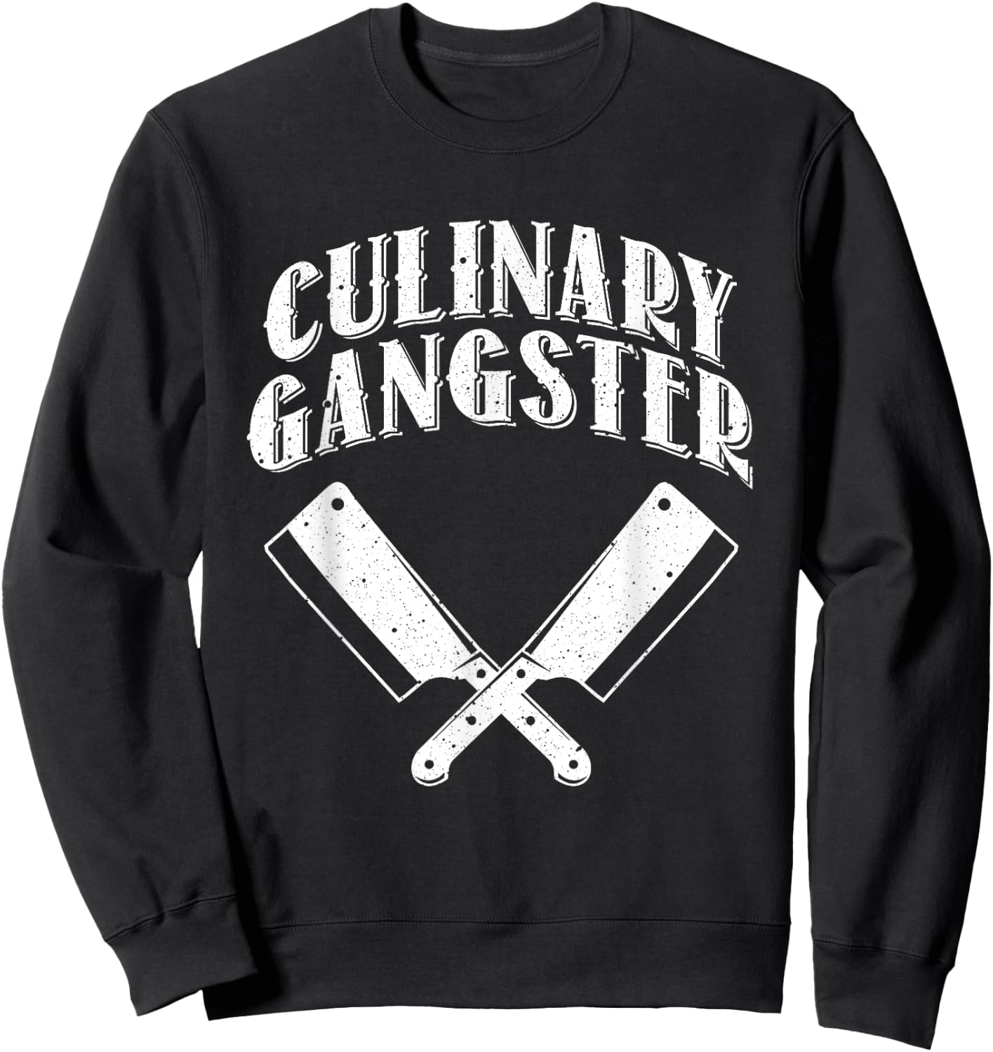 Funny Chef Art Kitchen Restaurant Cooking Lovers Sweatshirt - Sweatshirt | Black