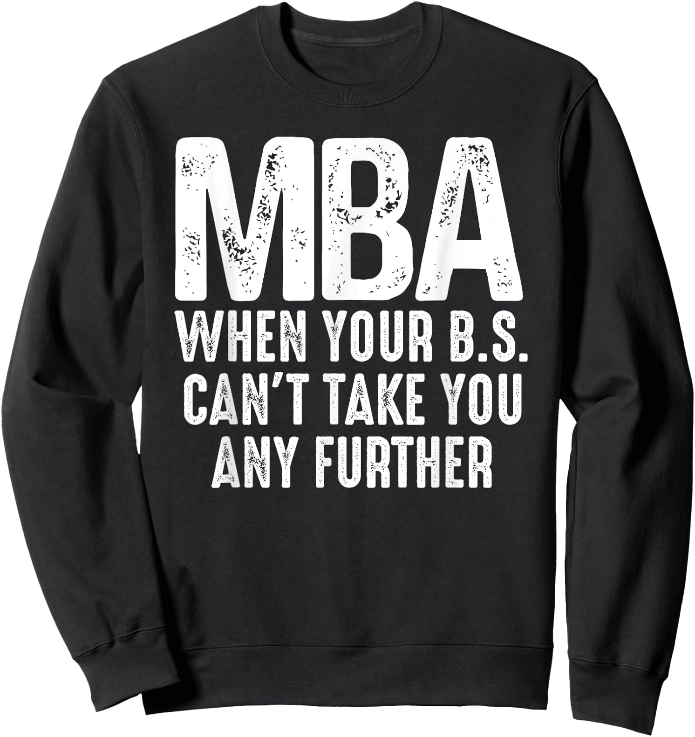 Funny MBA Design Women Master Degree Graduation Day Sweatshirt - Sweatshirt | Black