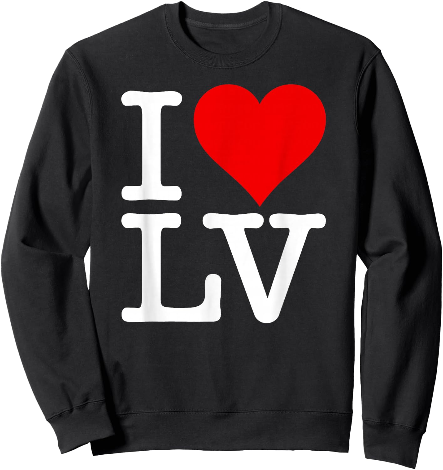 I Love Heart Las Vegas Nevada Lv Sweatshirt - Sweatshirt | Black