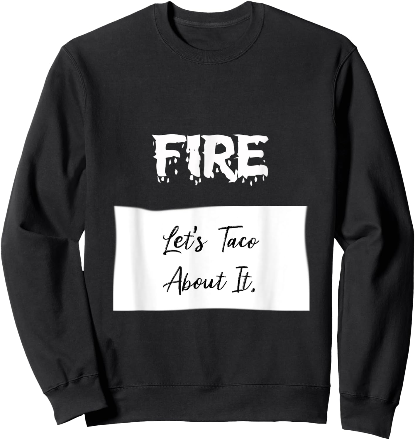 Sauce Packet Costume Funny Fire Taco Hot Sauce Sweatshirt - Sweatshirt | Black