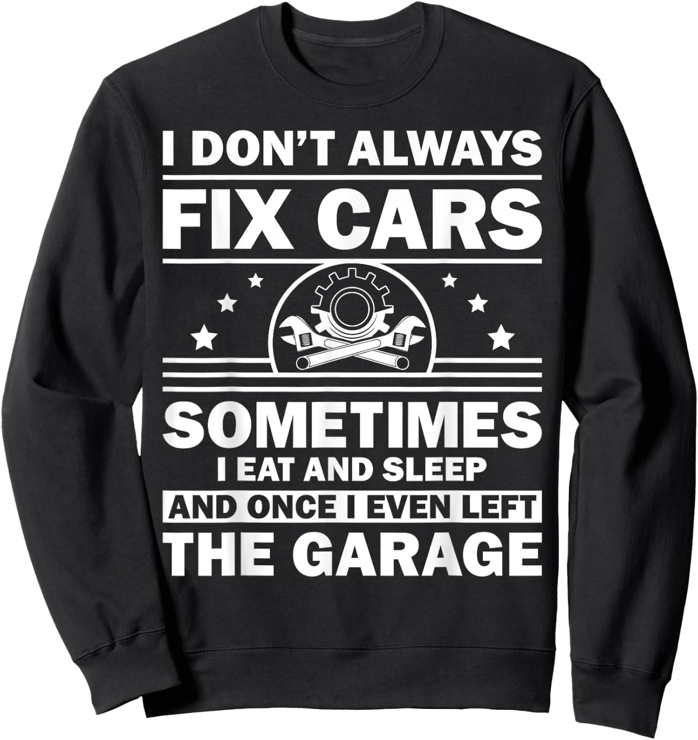 Funny Car Mechanic Design Automobile Mechanic Garage Sweatshirt - Sweatshirt | Black