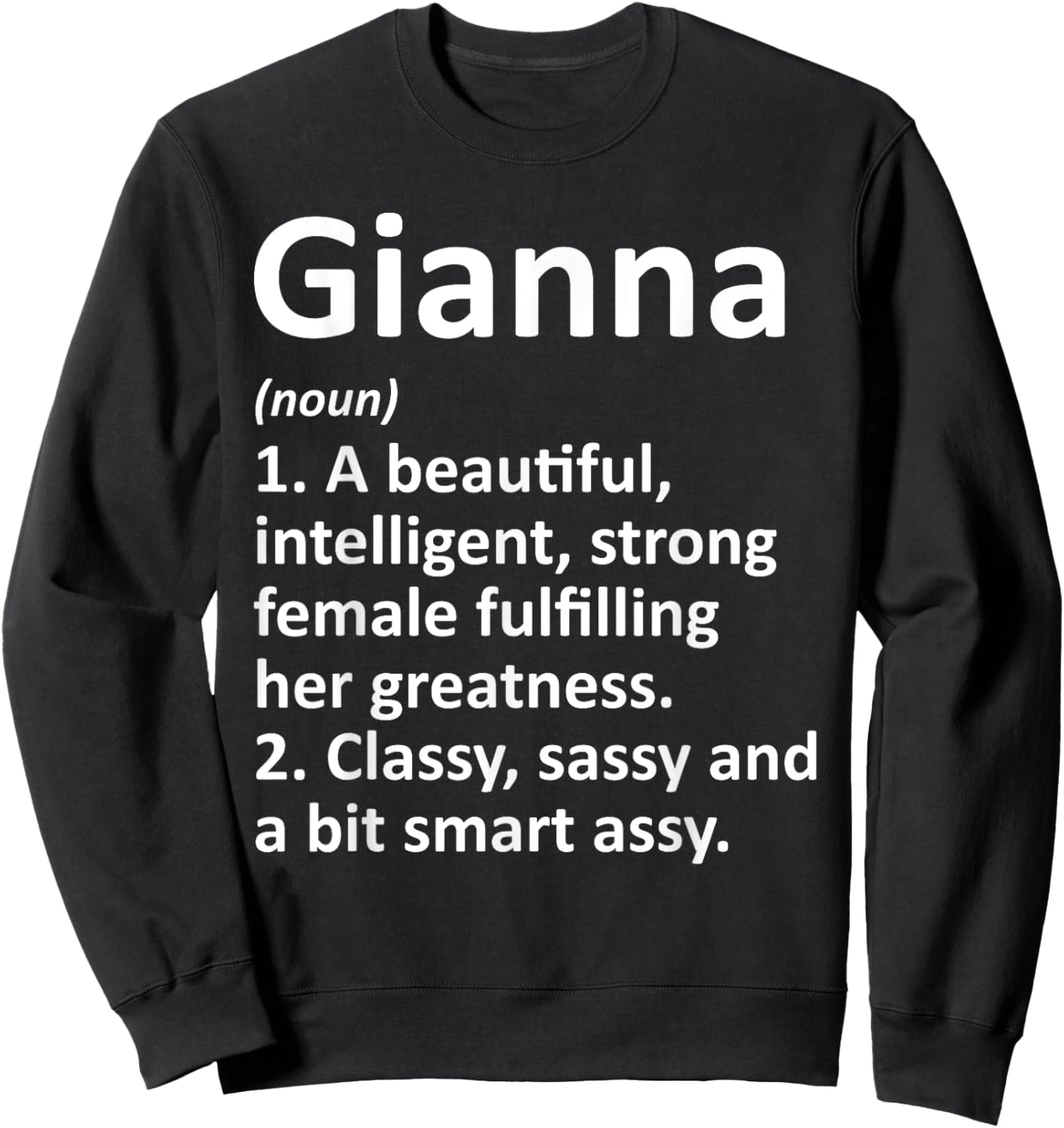 GIANNA Definition Personalized Name Funny Christmas Gift Sweatshirt - Sweatshirt | Black