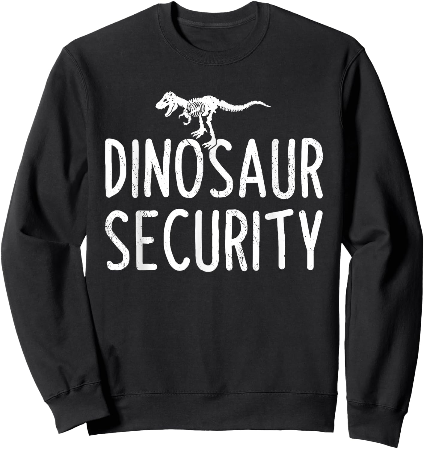 Dinosaur Security Funny Halloween Dino Species Dinosaur Sweatshirt - Sweatshirt | Black