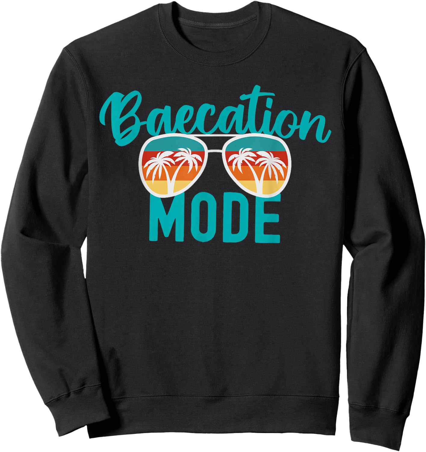 Cute Couples Trip Matching Vacation Baecation Mode Sweatshirt - Sweatshirt | Black