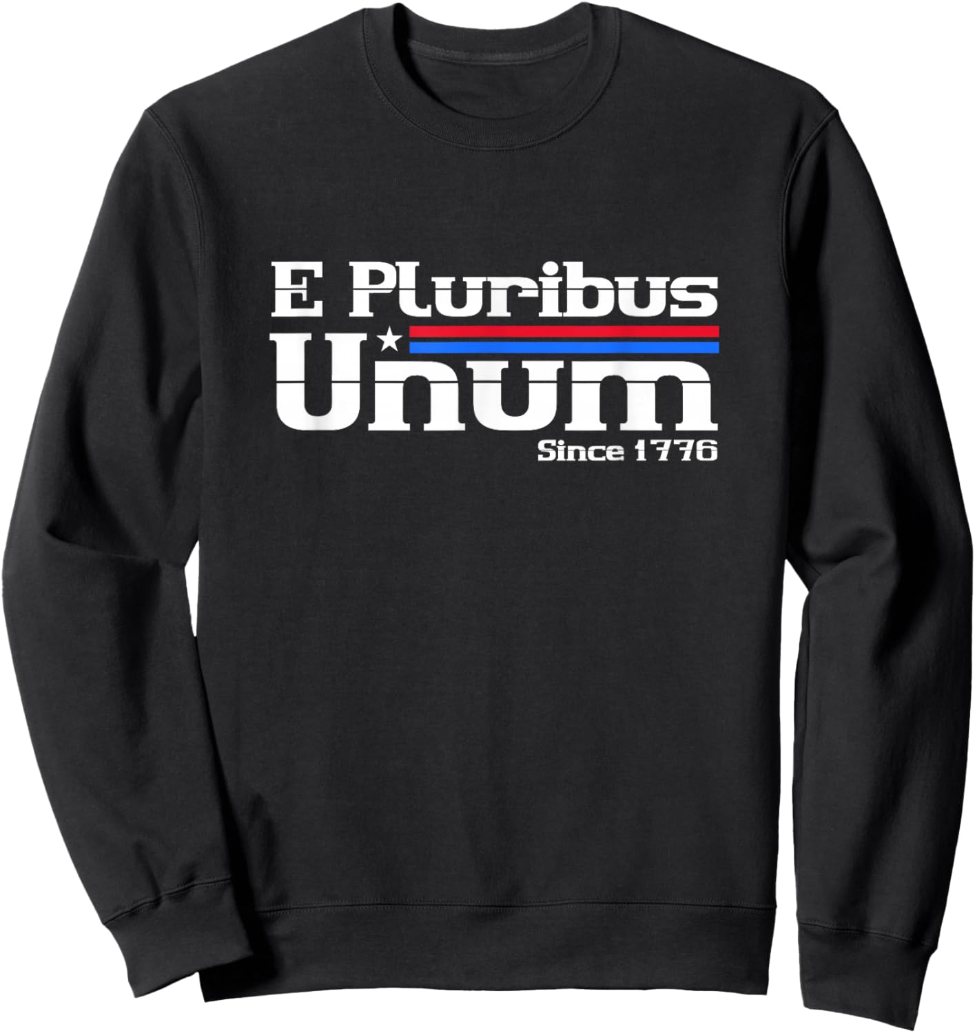 E Pluribus Unum 4th of July Sweatshirt - Sweatshirt | Black