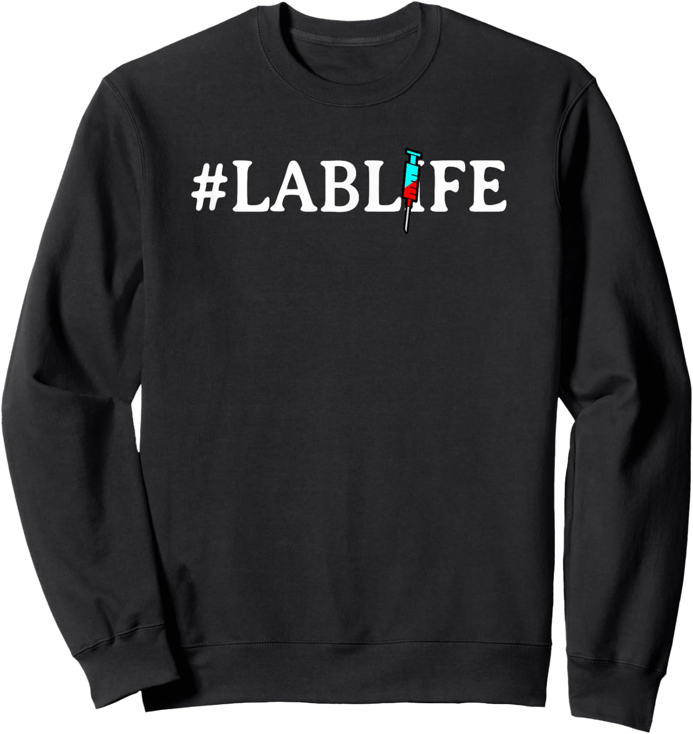 Lab Life Laboratory Research Chem Funny Sweatshirt - Sweatshirt | Black