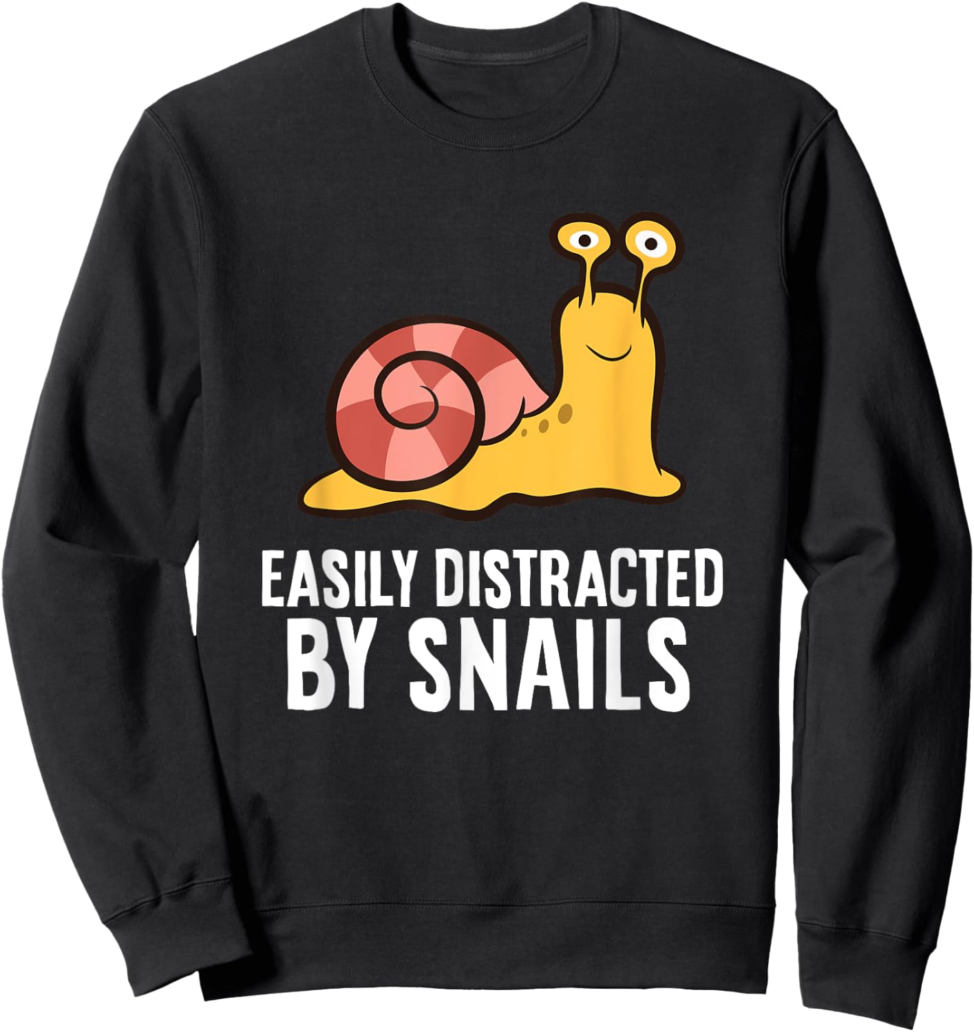 Snail Lover Easily Distracted By Snails Sweatshirt - Sweatshirt | Black