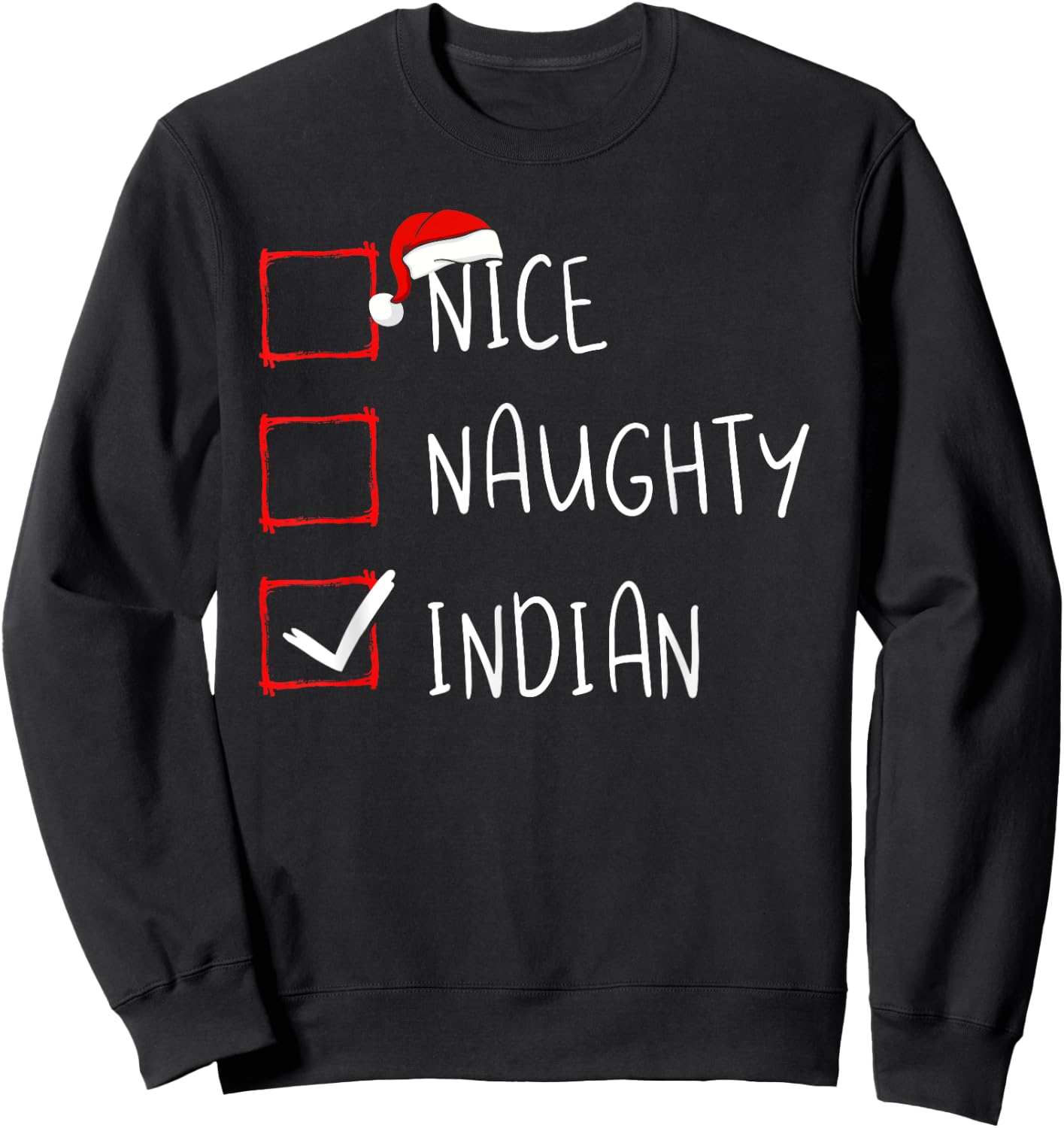 Nice Naughty Indian Christmas India Heritage Roots Sweatshirt - Sweatshirt | Black
