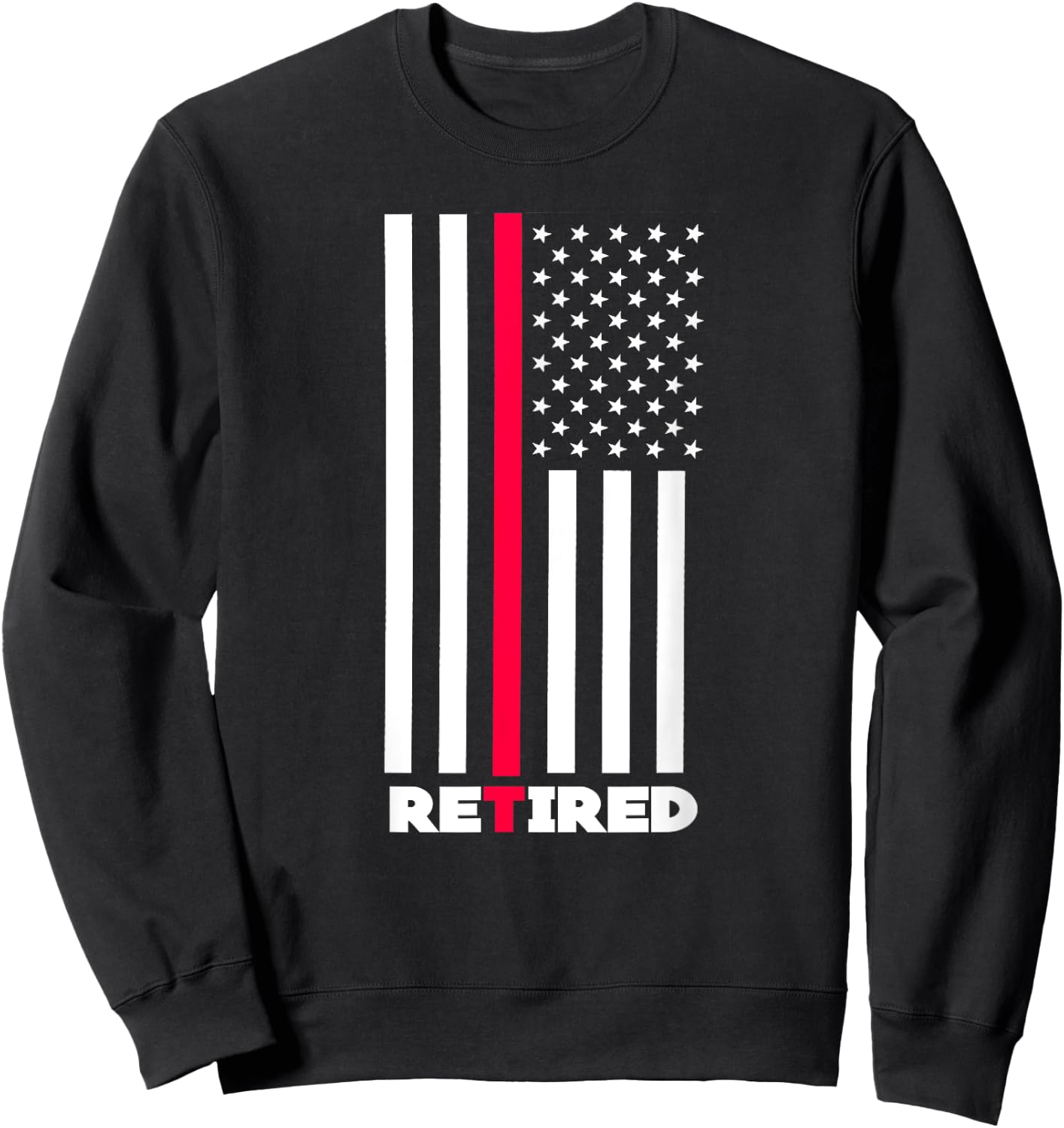 Thin Red Line Retired Firefighter Retirement Gifts Women Men Sweatshirt - Sweatshirt | Black