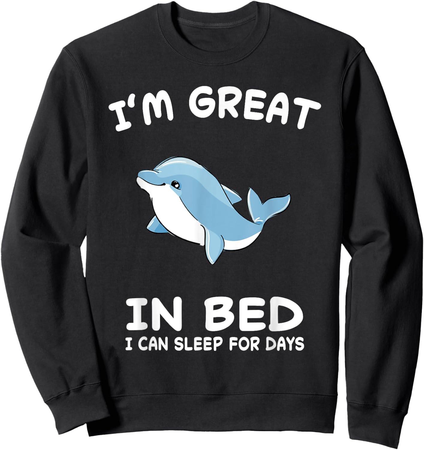Dolphin Dolphins Nap Sleep Sleeping Pajama Nightgown Sweatshirt - Sweatshirt | Black