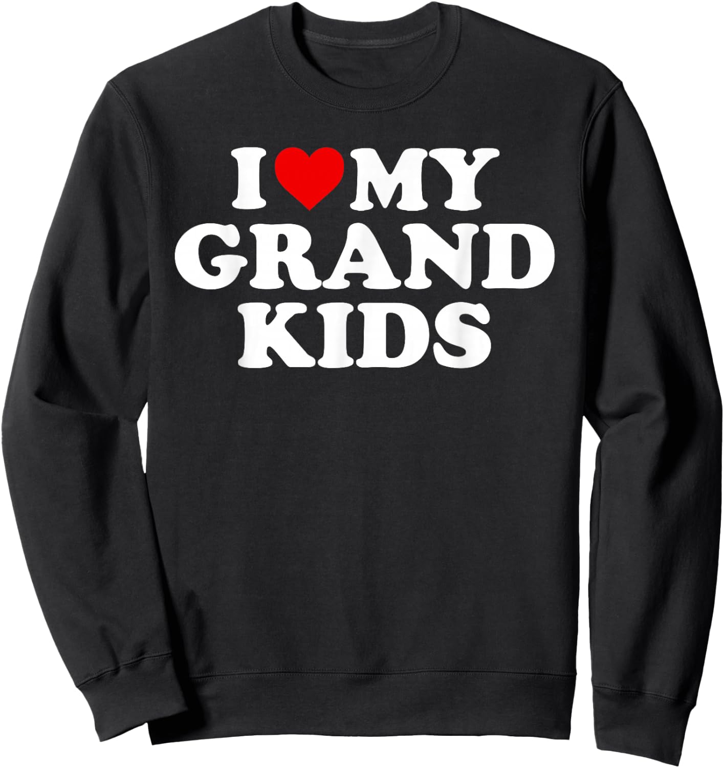 I Love My Grandkids Design Sweatshirt - Sweatshirt | Black