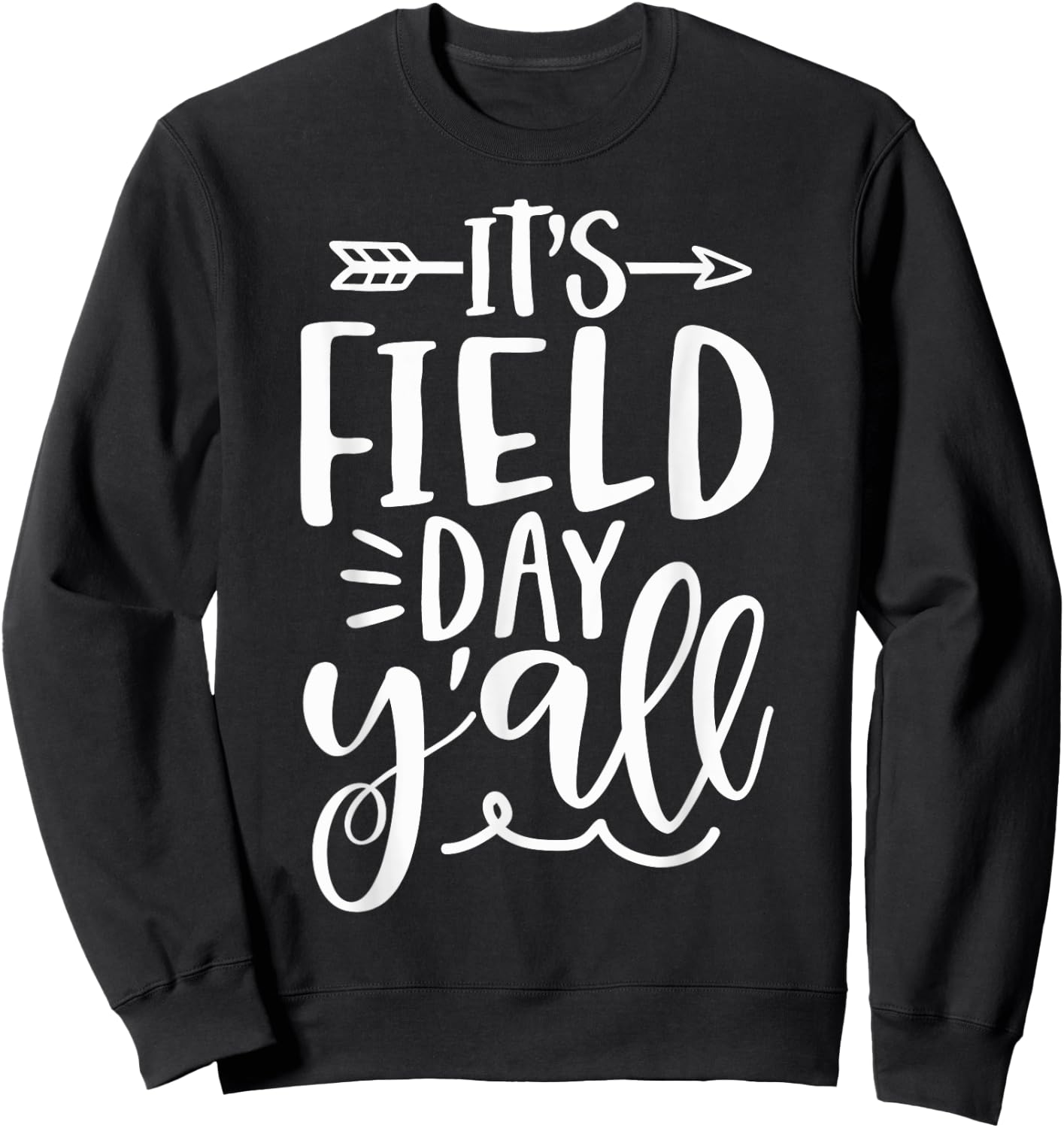 Field Day Y'All For Kids Teacher Sweatshirt - Sweatshirt | Black