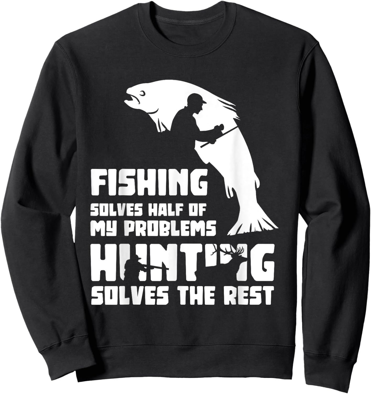 Funny Fishing & Hunting Fun Gifts Men's Black Modern Humorous Fishing Hunting Fisherman Hunter Fish Hunt Lovers Sweatshirt - Sweatshirt | Black