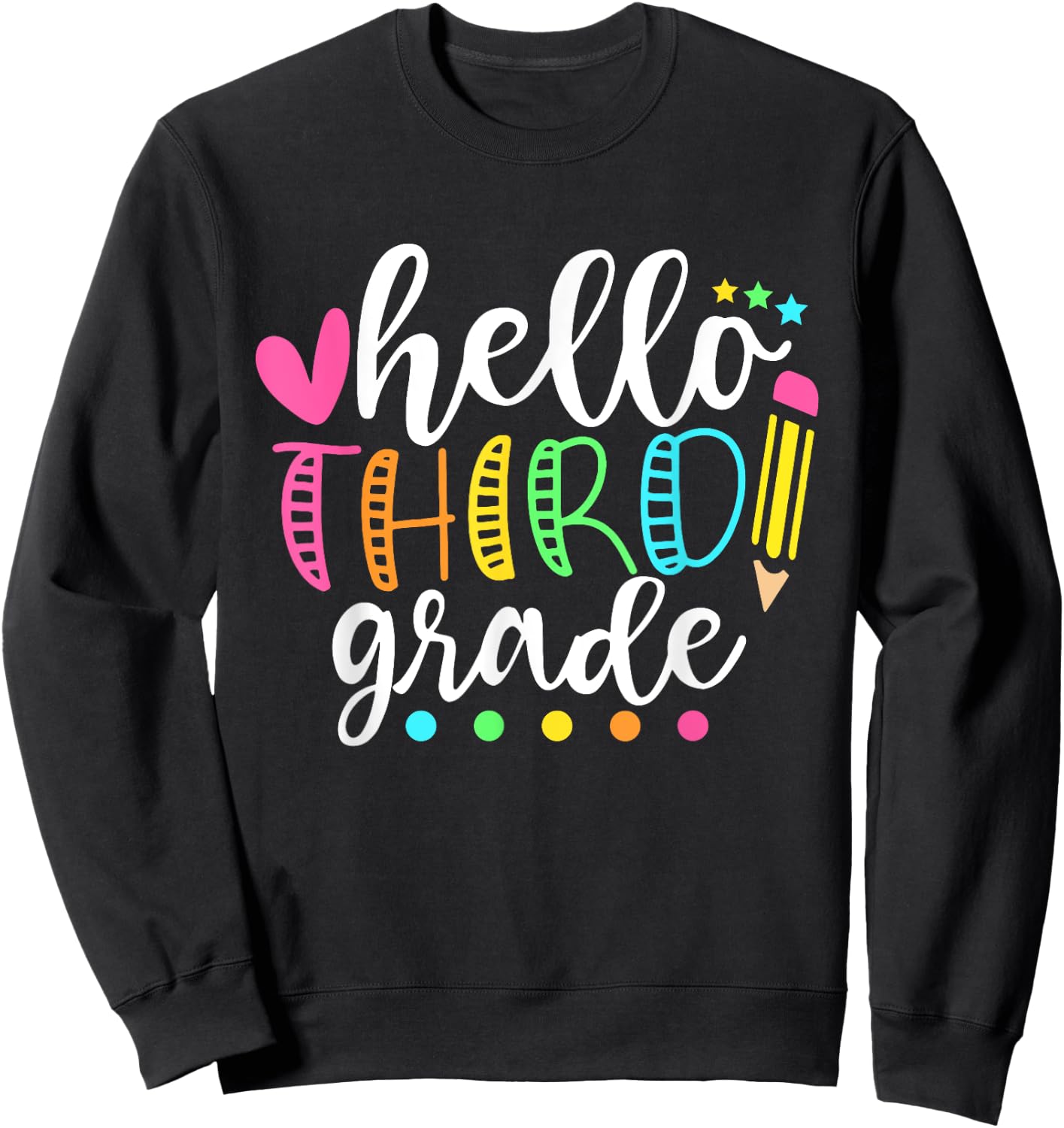 Hello Third Grade Shirt Team 3rd Grade Back to School Sweatshirt - Sweatshirt | Black