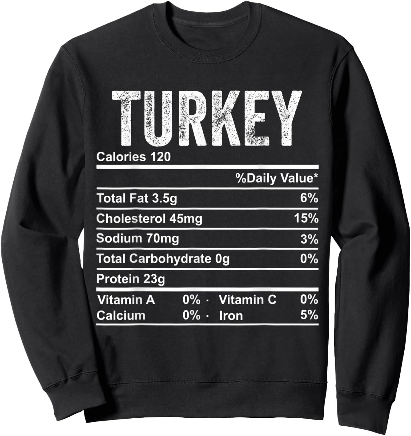 Turkey Nutrition Facts Thanksgiving Food Funny Gravy Turkey Sweatshirt - Sweatshirt | Black