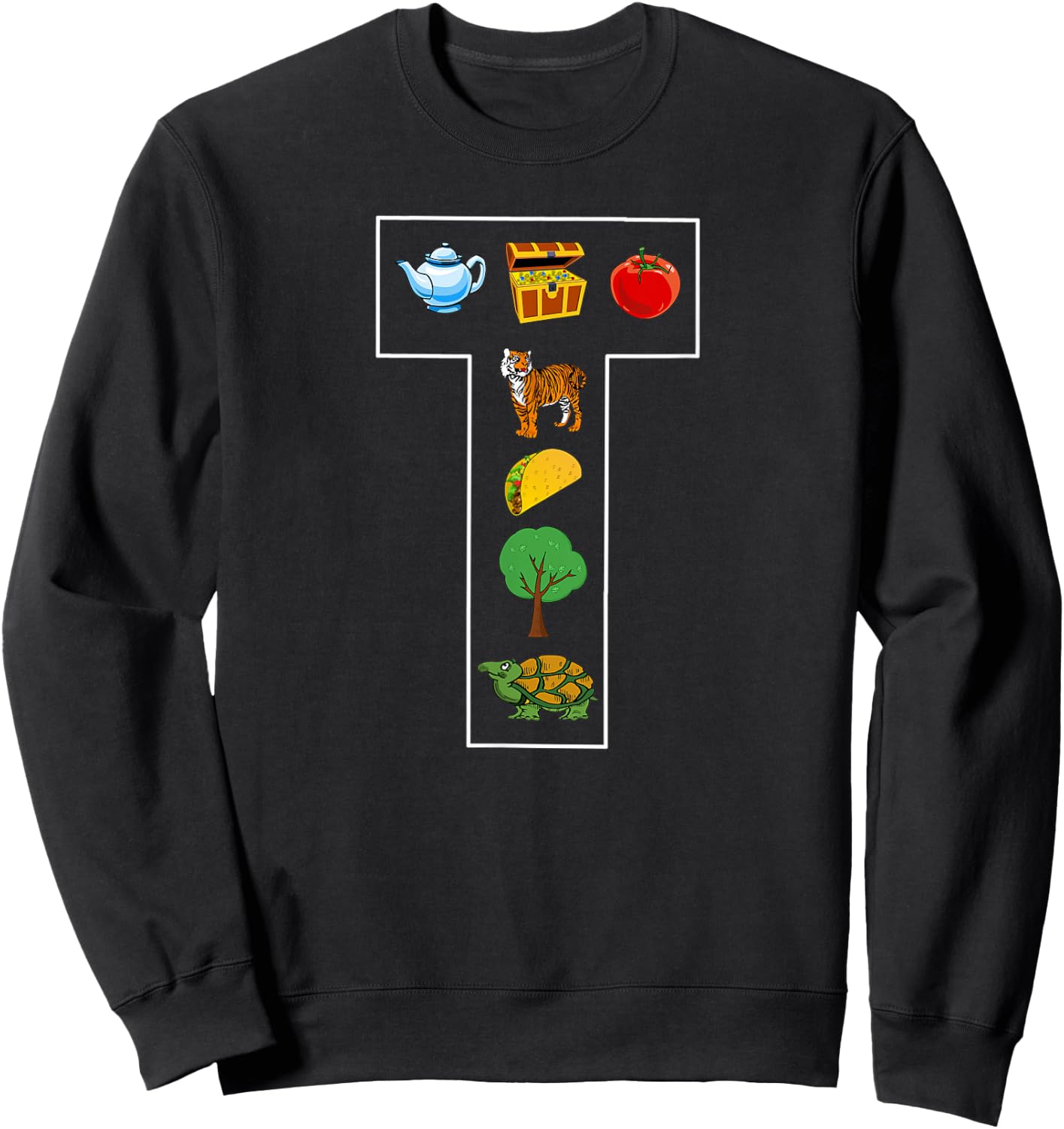 Alphabet Letter T Phonics Objects That Start With T Shirt Sweatshirt - Sweatshirt | Black