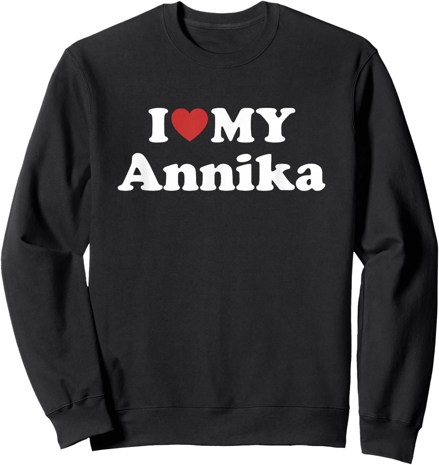 I Love My Annika First Name Matching Couple Outfit Sweatshirt - Sweatshirt | Black