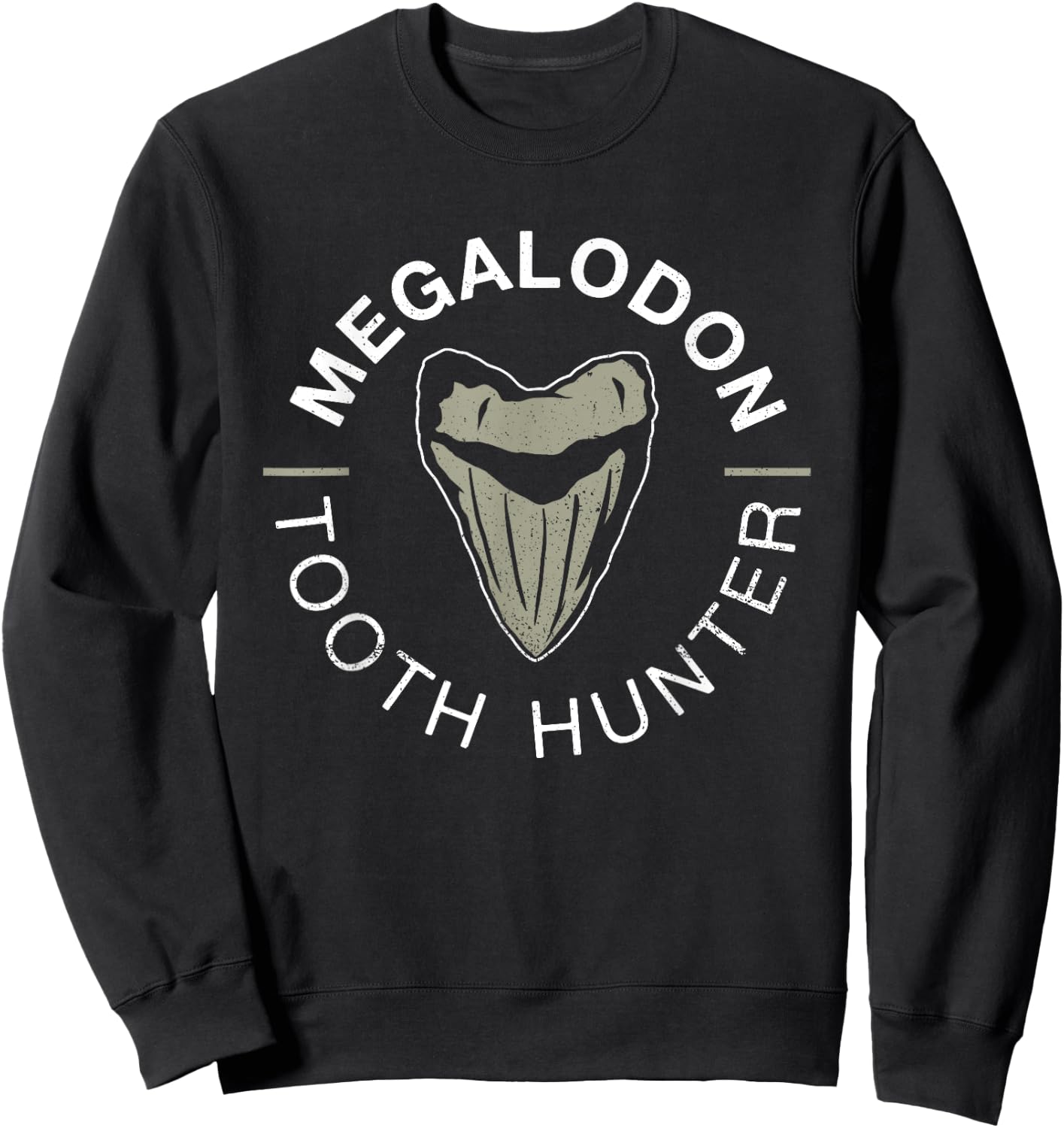 Megalodon Tooth Hunter - Megalodon Shark Sweatshirt - Sweatshirt | Black