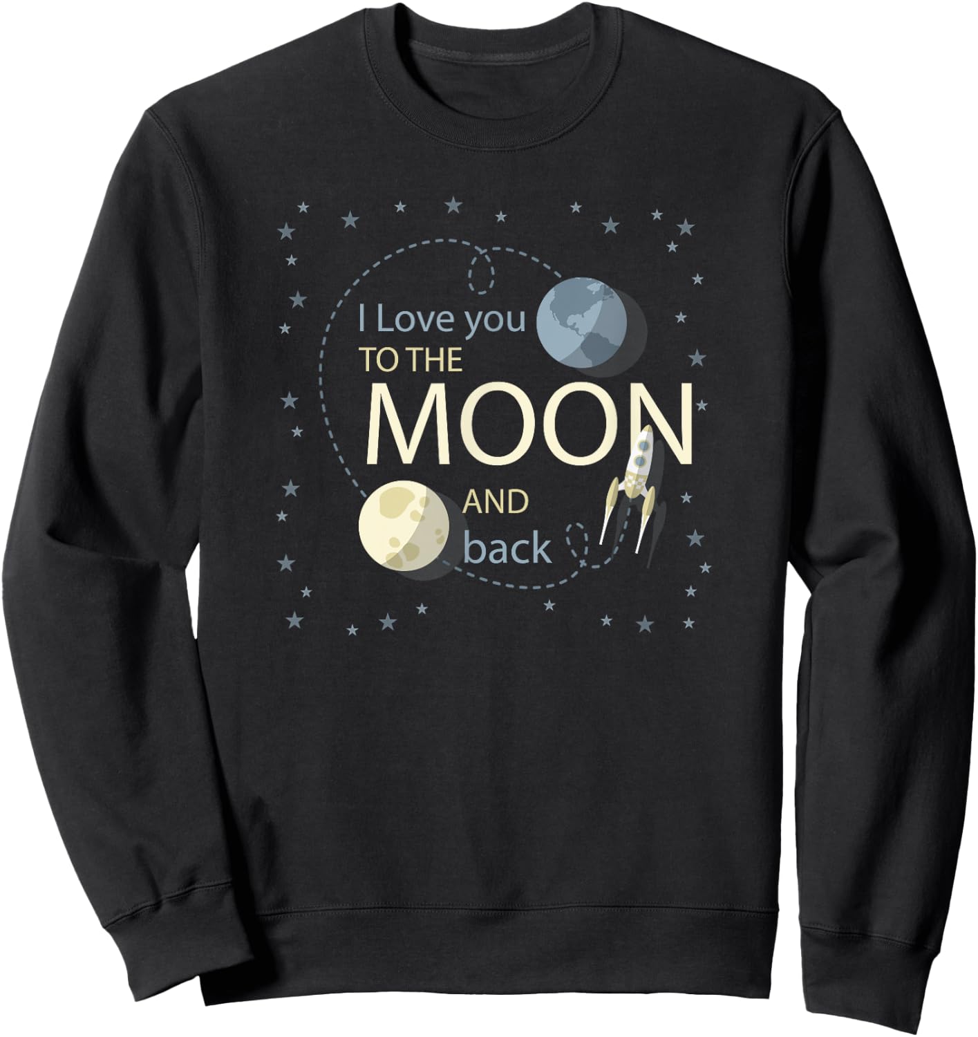 "I Love You To The Moon And Back" Sweatshirt - Sweatshirt | Black