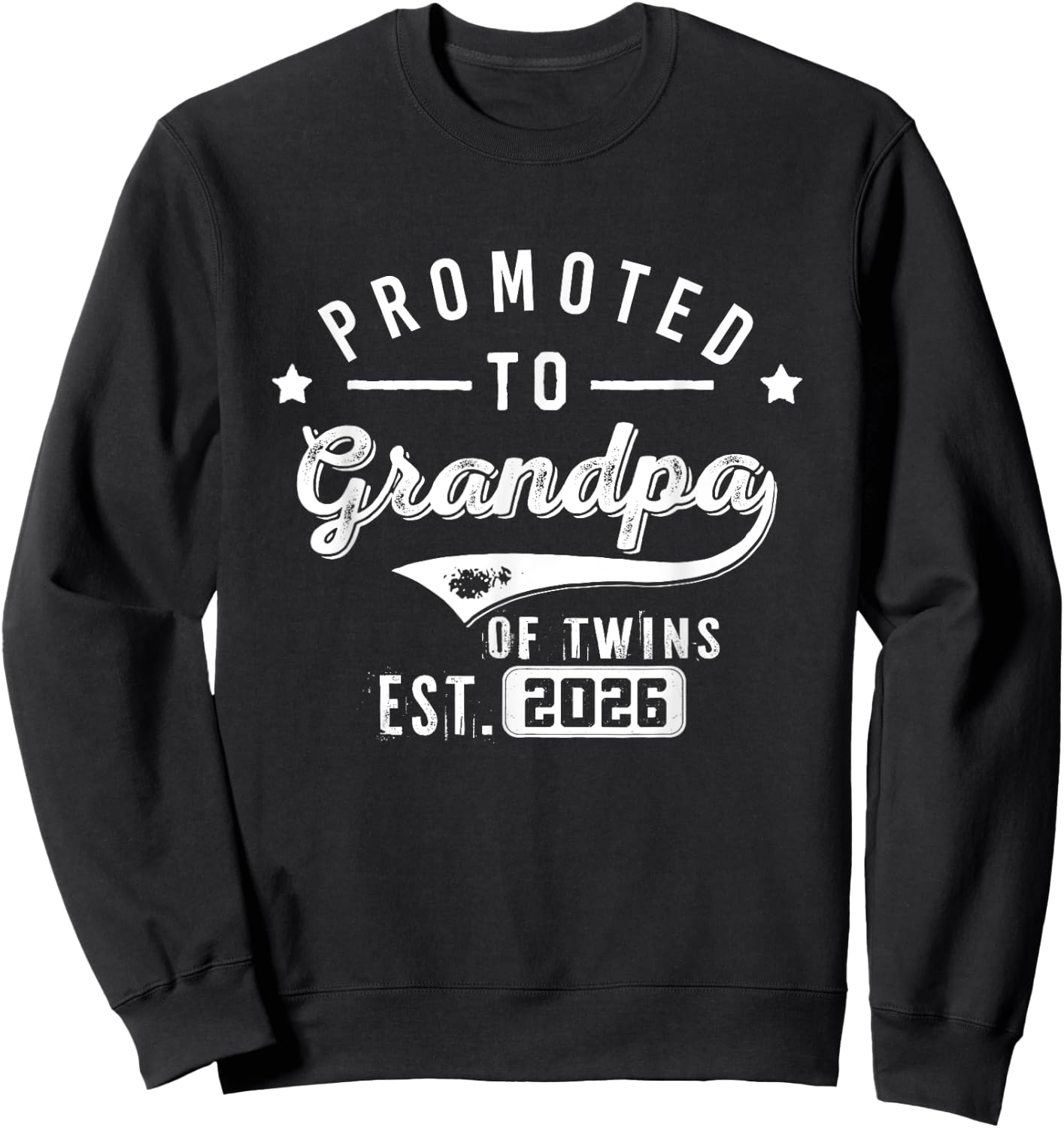 Promoted To Grandpa Of Twins Est 2026 Baby Announcement Dad Sweatshirt - Sweatshirt | Black