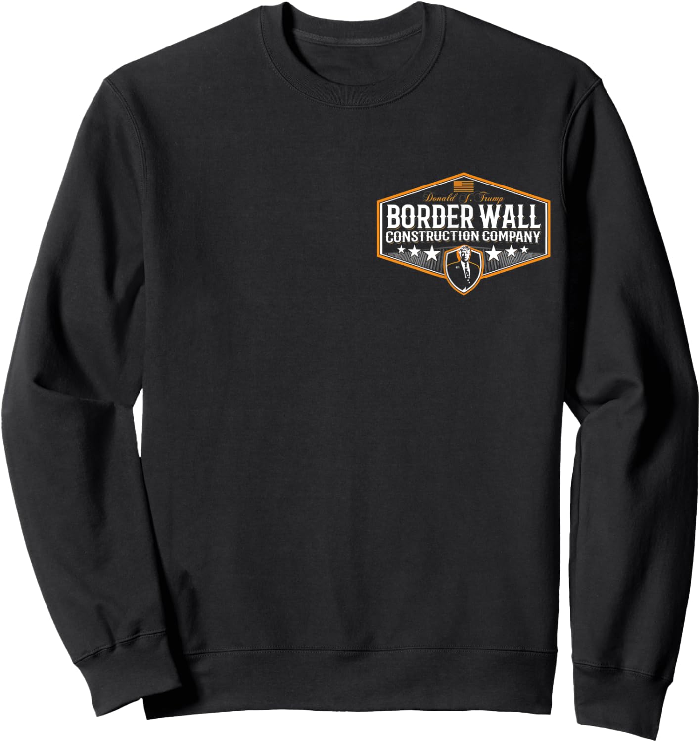Awesome Build the Wall Trump Border Wall Construction Co Sweatshirt - Sweatshirt | Black