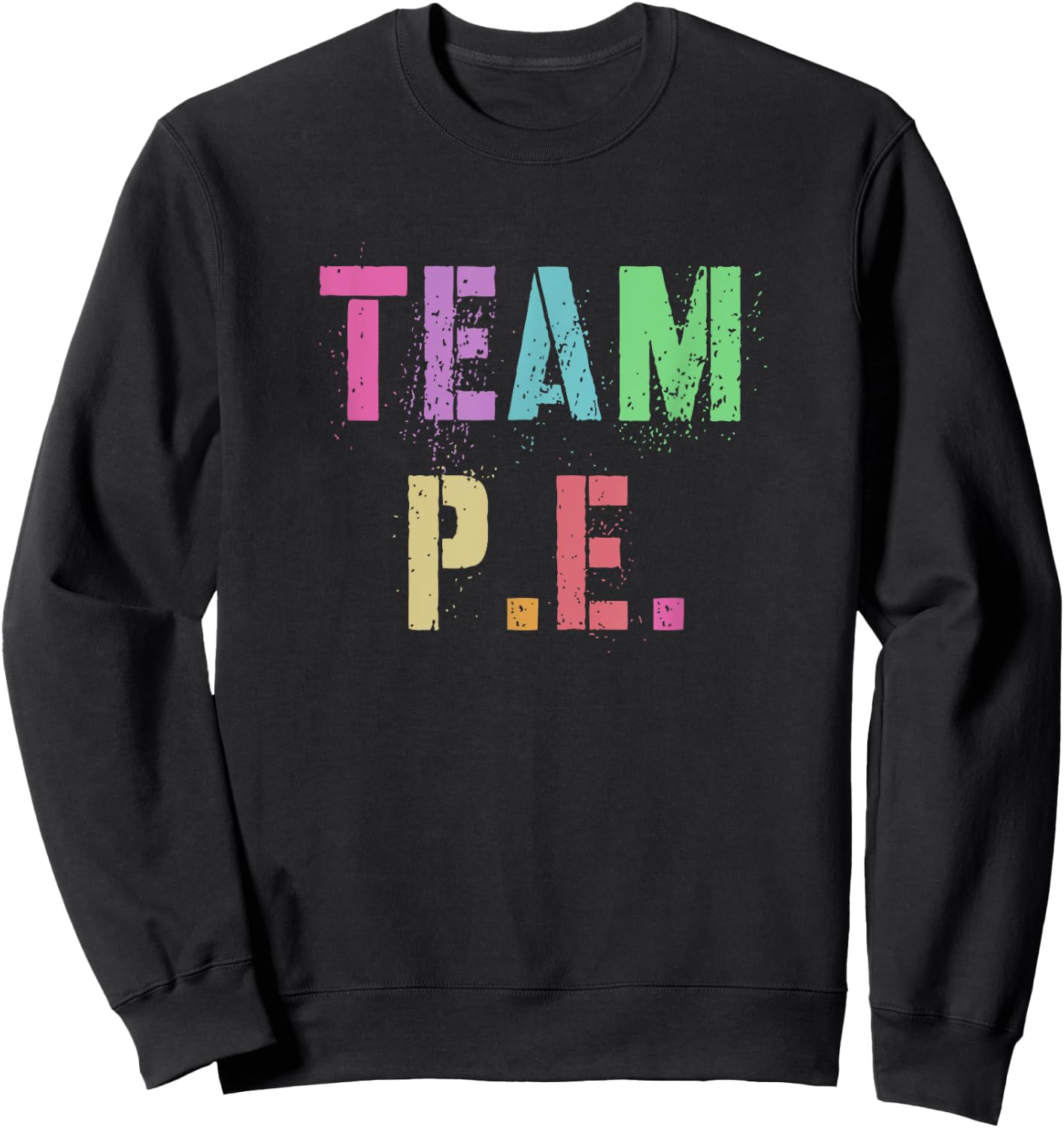 TEAM P.E Physical Education Team Kids Gym Crew PE Teacher Sweatshirt - Sweatshirt | Black