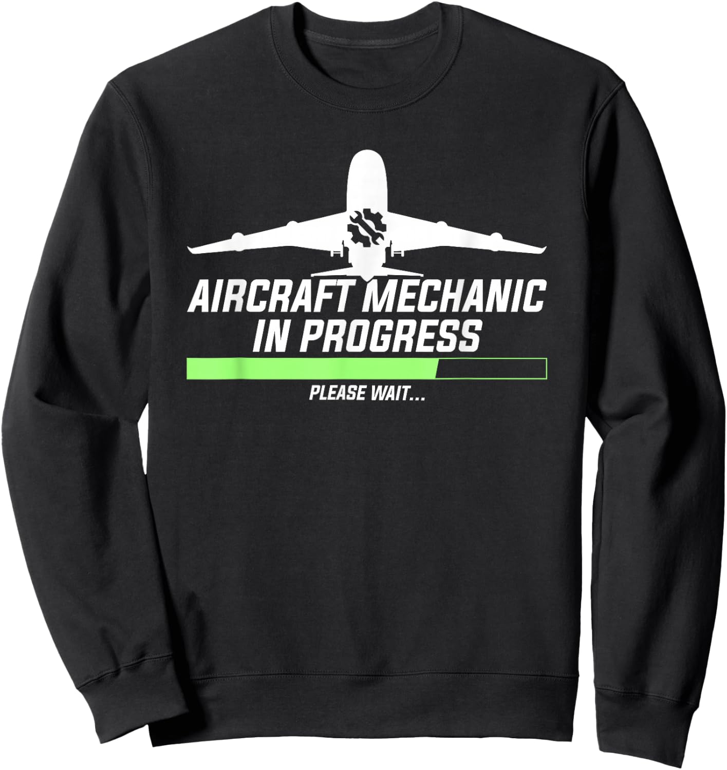 Aircraft Mechanic in Progress, Wait | Aviation Technician Sweatshirt - Sweatshirt | Black
