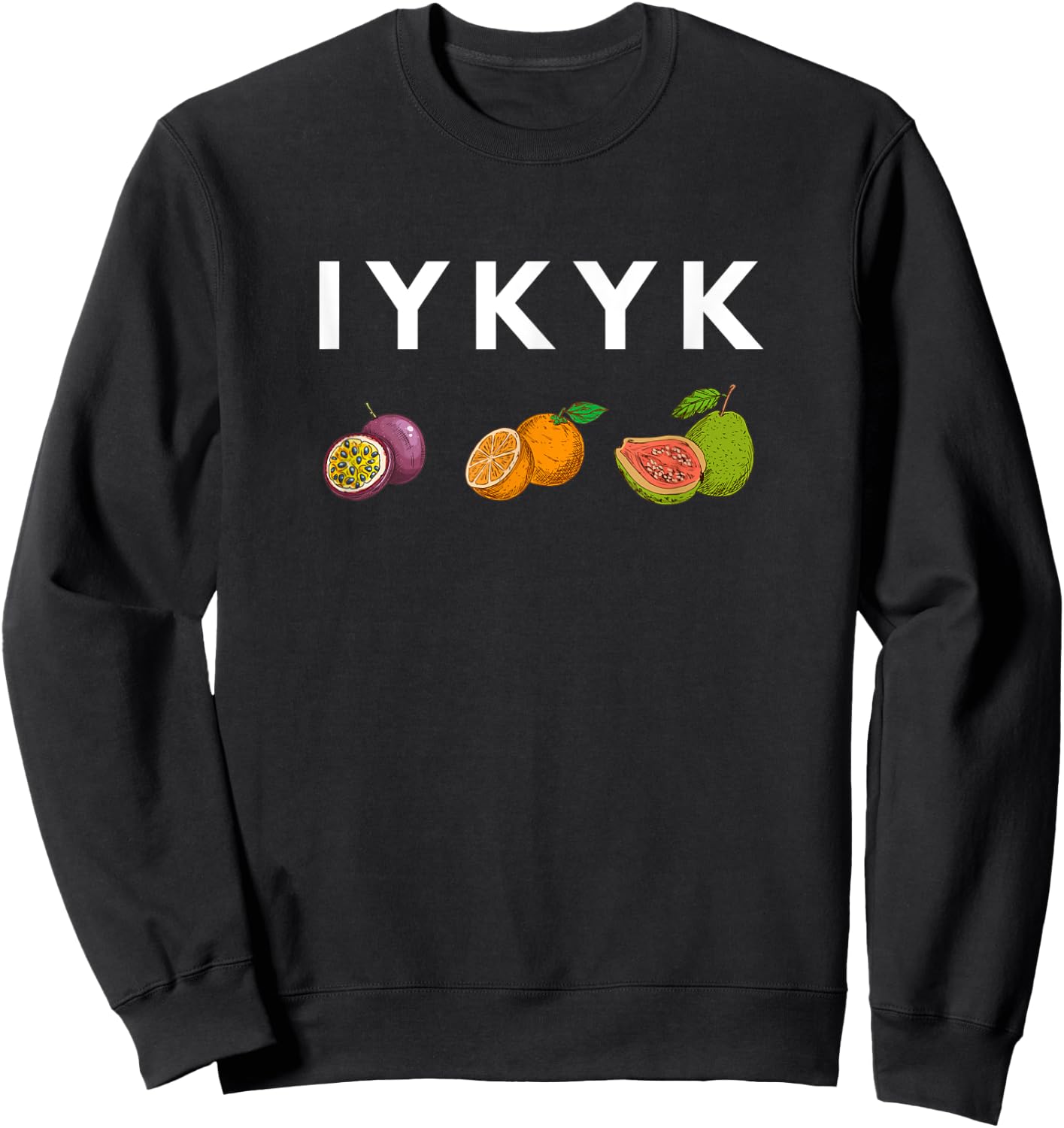 Passion Orange Guava - If You Know You Know - Resort Juice Sweatshirt - Sweatshirt | Black