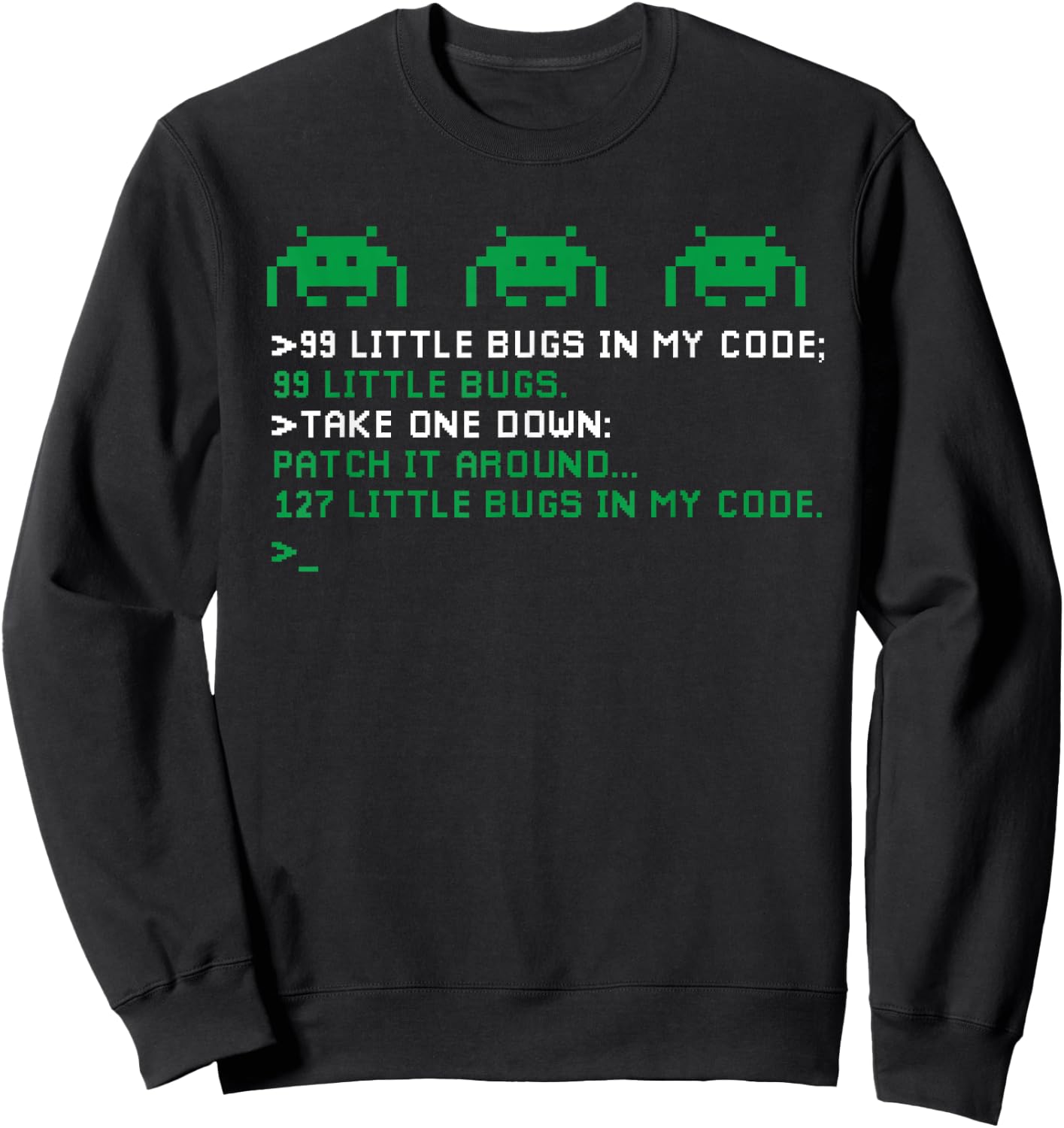 99 Little Bugs In My Code Funny IT Programming Song Pun Sweatshirt - Sweatshirt | Black