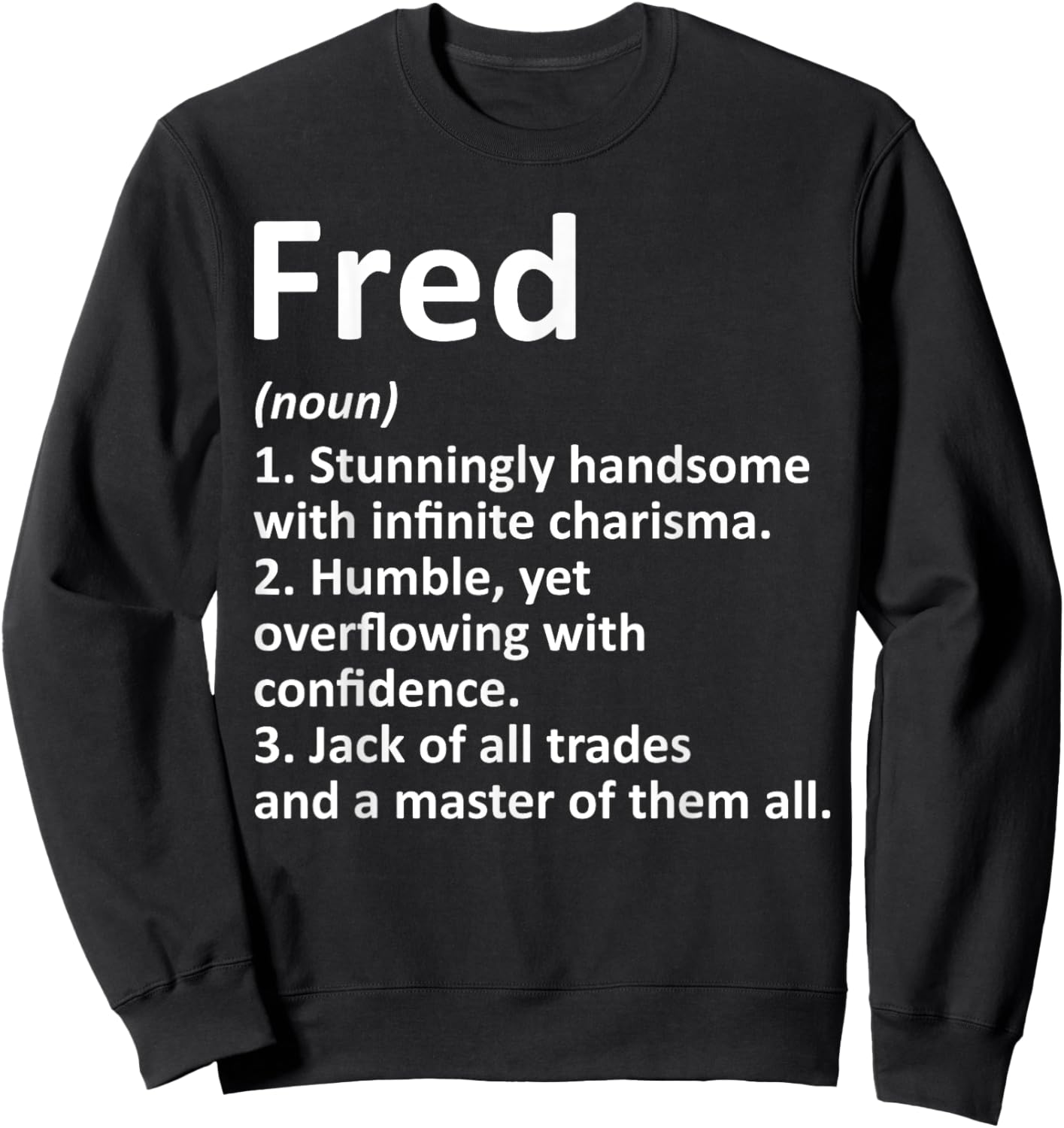FRED Definition Personalized Name Funny Birthday Gift Sweatshirt - Sweatshirt | Black