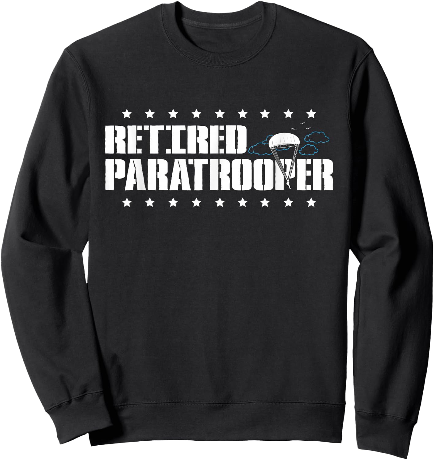 Retired Paratrooper Airborne Army Sweatshirt - Sweatshirt | Black