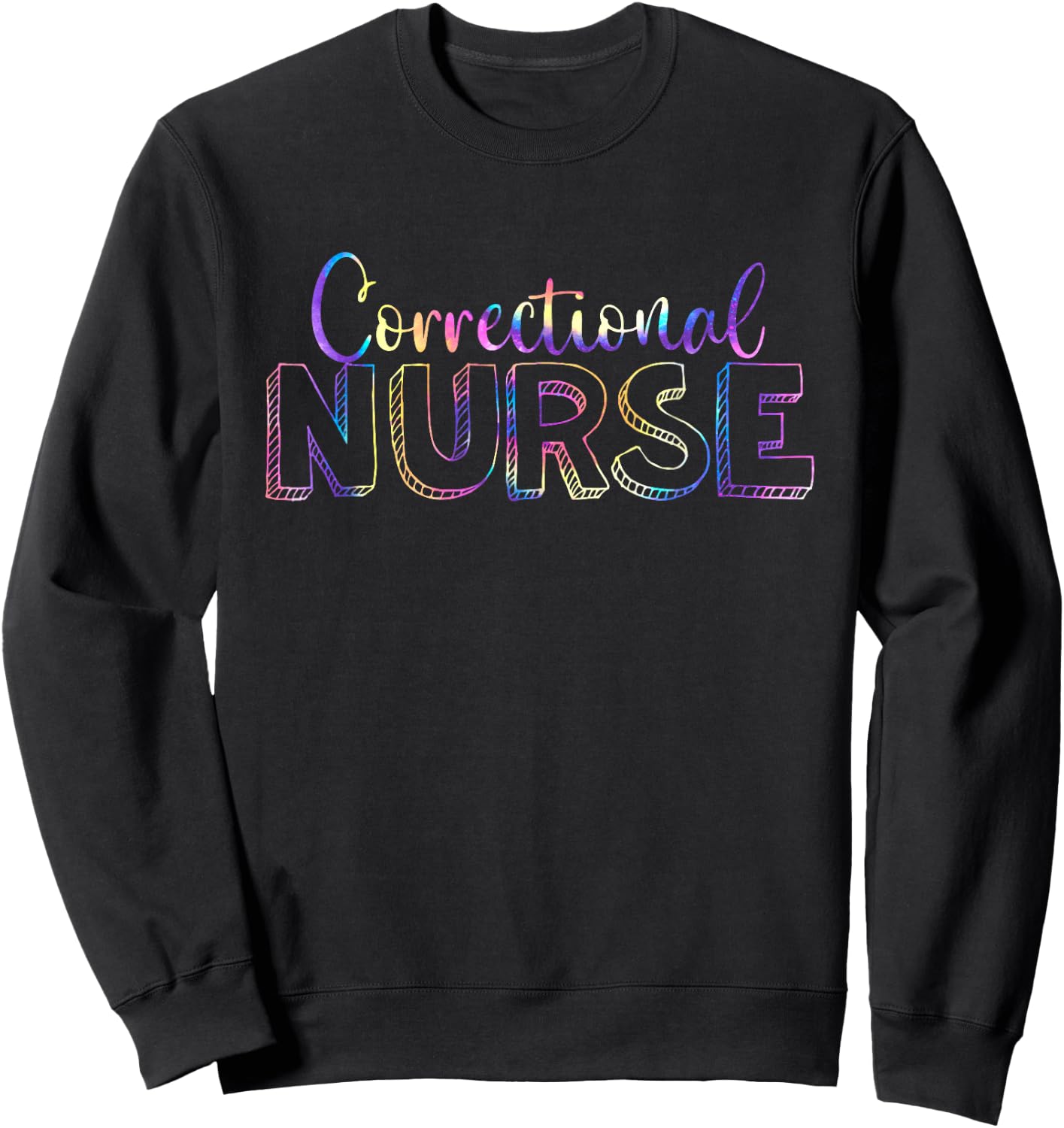 Cute Tie Dye Correctional Nurse Forensic Nursing Sweatshirt - Sweatshirt | Black