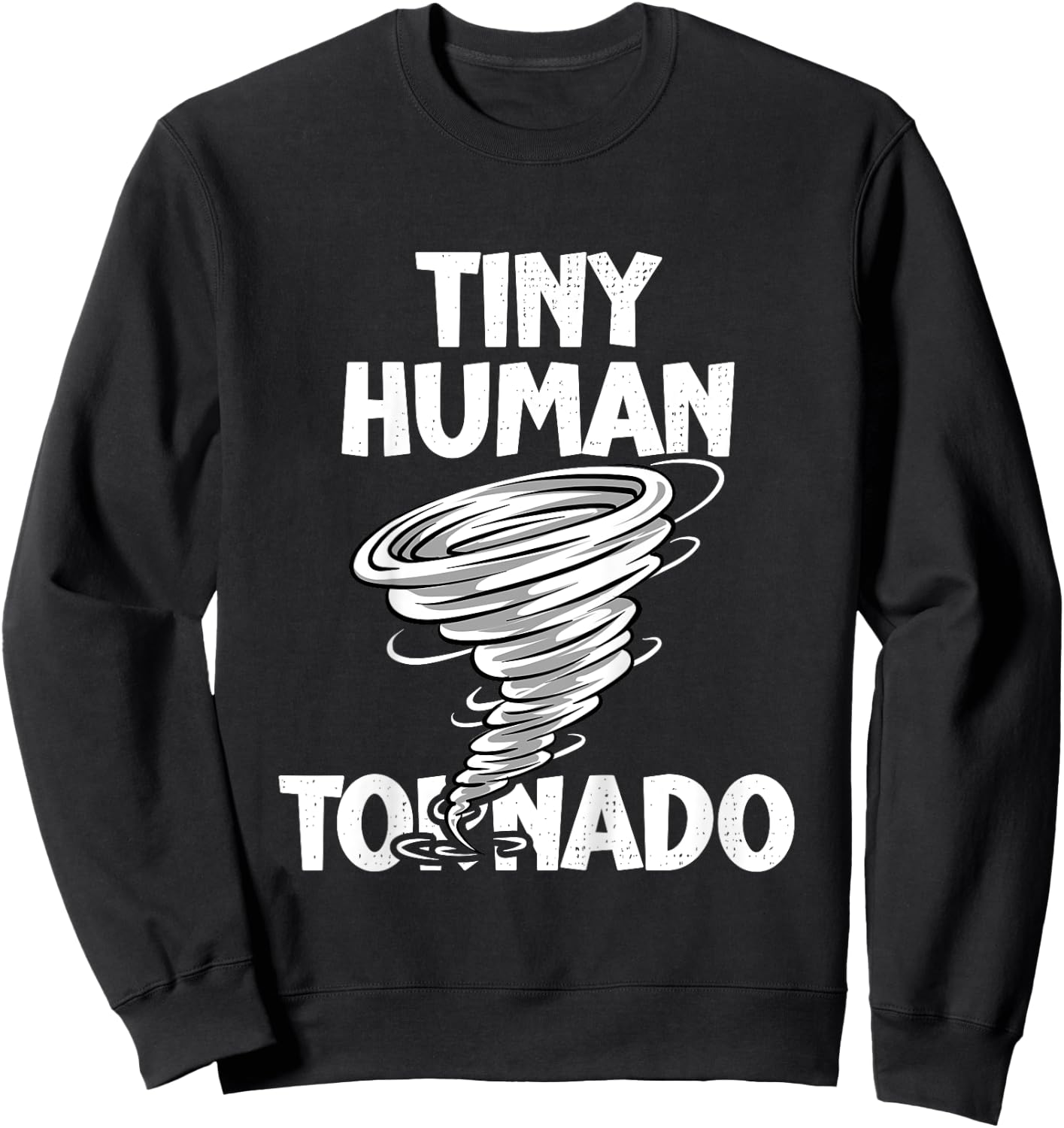 Kids Funny Tiny Human Tornado Quote Toddler Boys Girls Kids Sweatshirt - Sweatshirt | Black