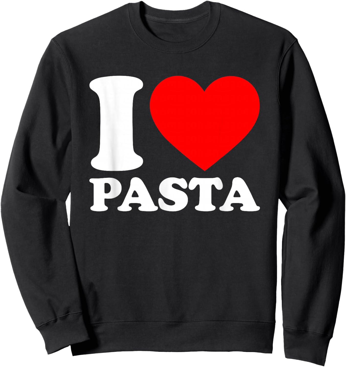 I Love Pasta Sweatshirt - Sweatshirt | Black