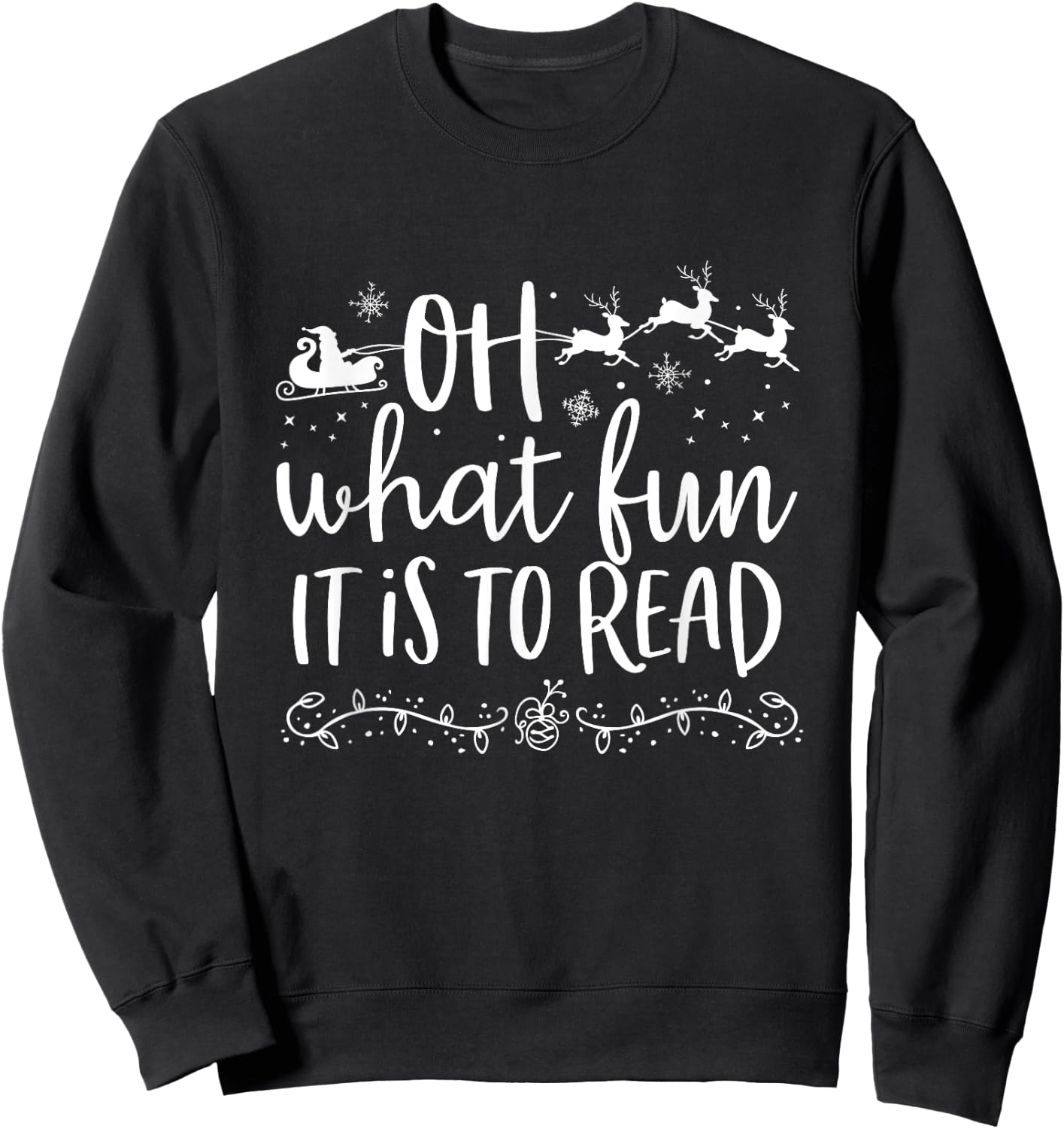 Oh What Fun It Is To Read Librarian Christmas Book Lover Sweatshirt - Sweatshirt | Black