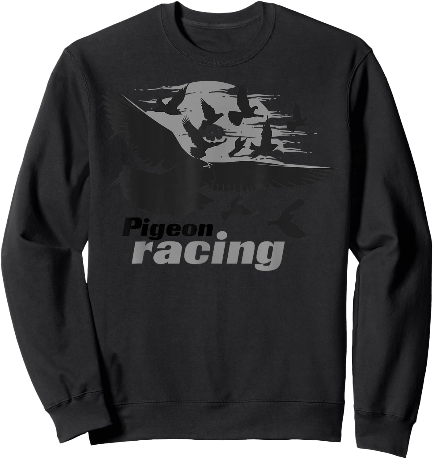 Pigeon Racing Shirt | Classic Bird Racers' Gift Sweatshirt - Sweatshirt | Black