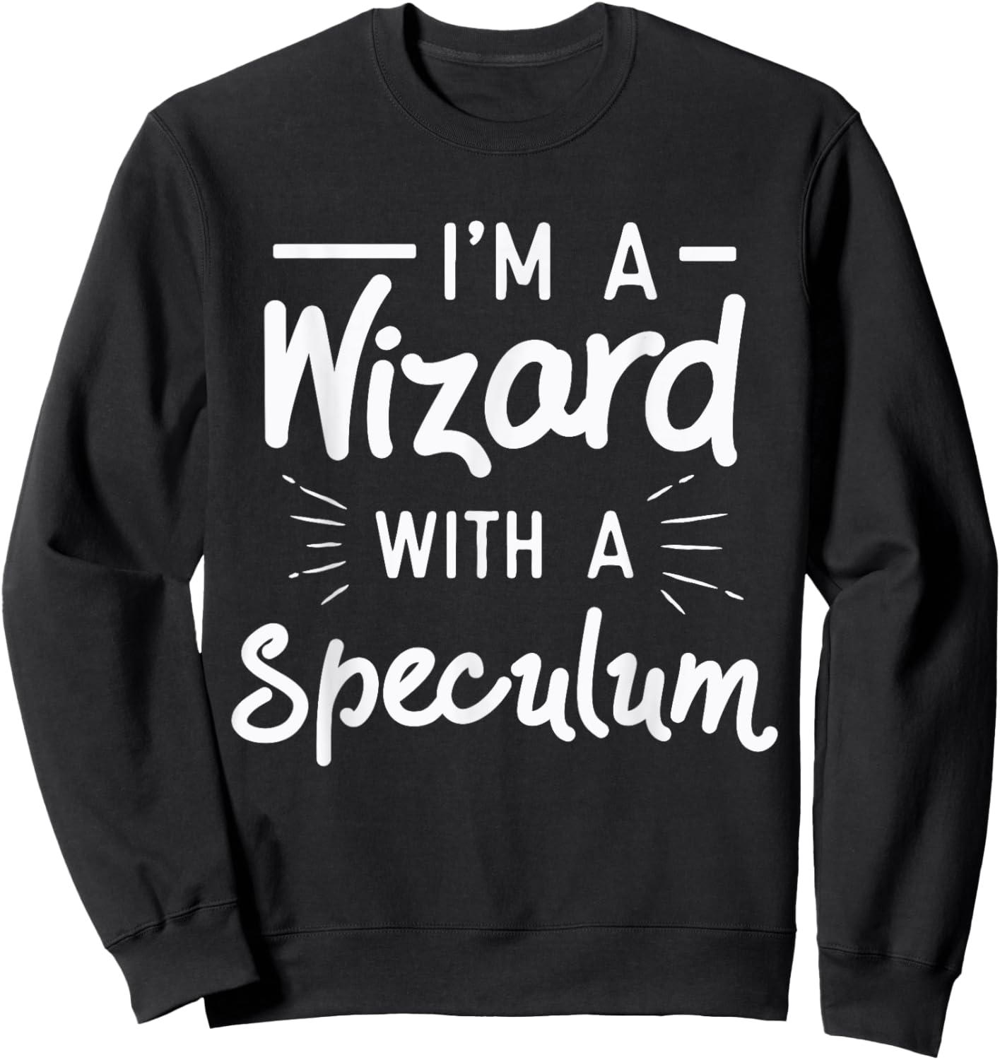 OB GYN Gynecologist Gifts Gynecology Wizard With A Speculum Sweatshirt - Sweatshirt | Black