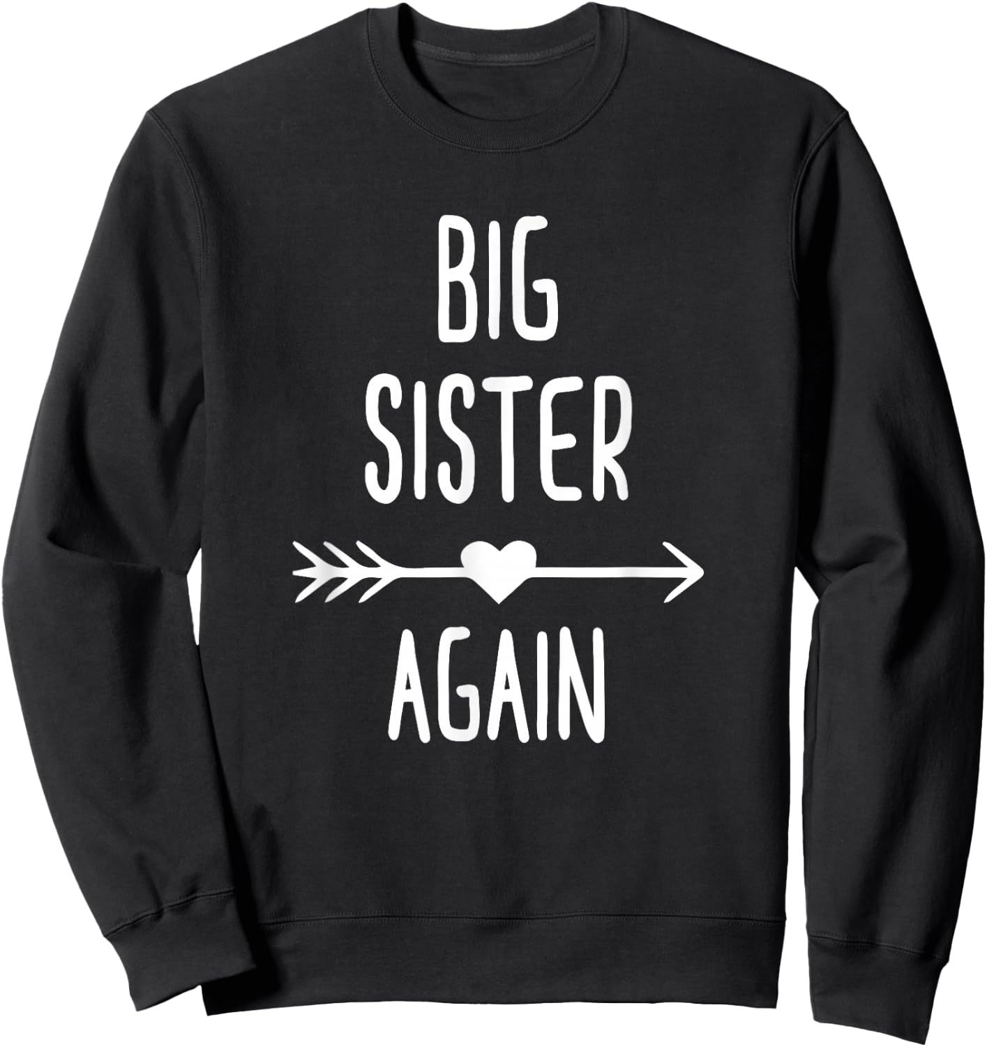 Big Sister Again Big Sister Sweatshirt - Sweatshirt | Black