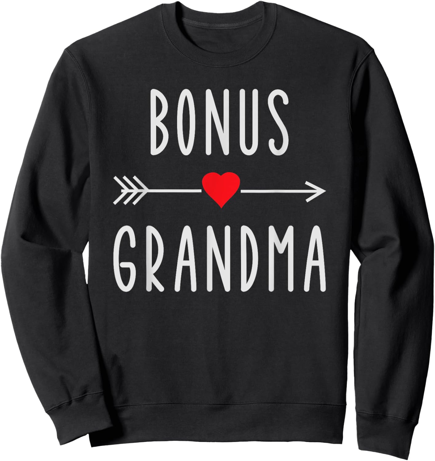 Bonus Grandma Funny Stepgrandma Gift Mother's Day Sweatshirt - Sweatshirt | Black