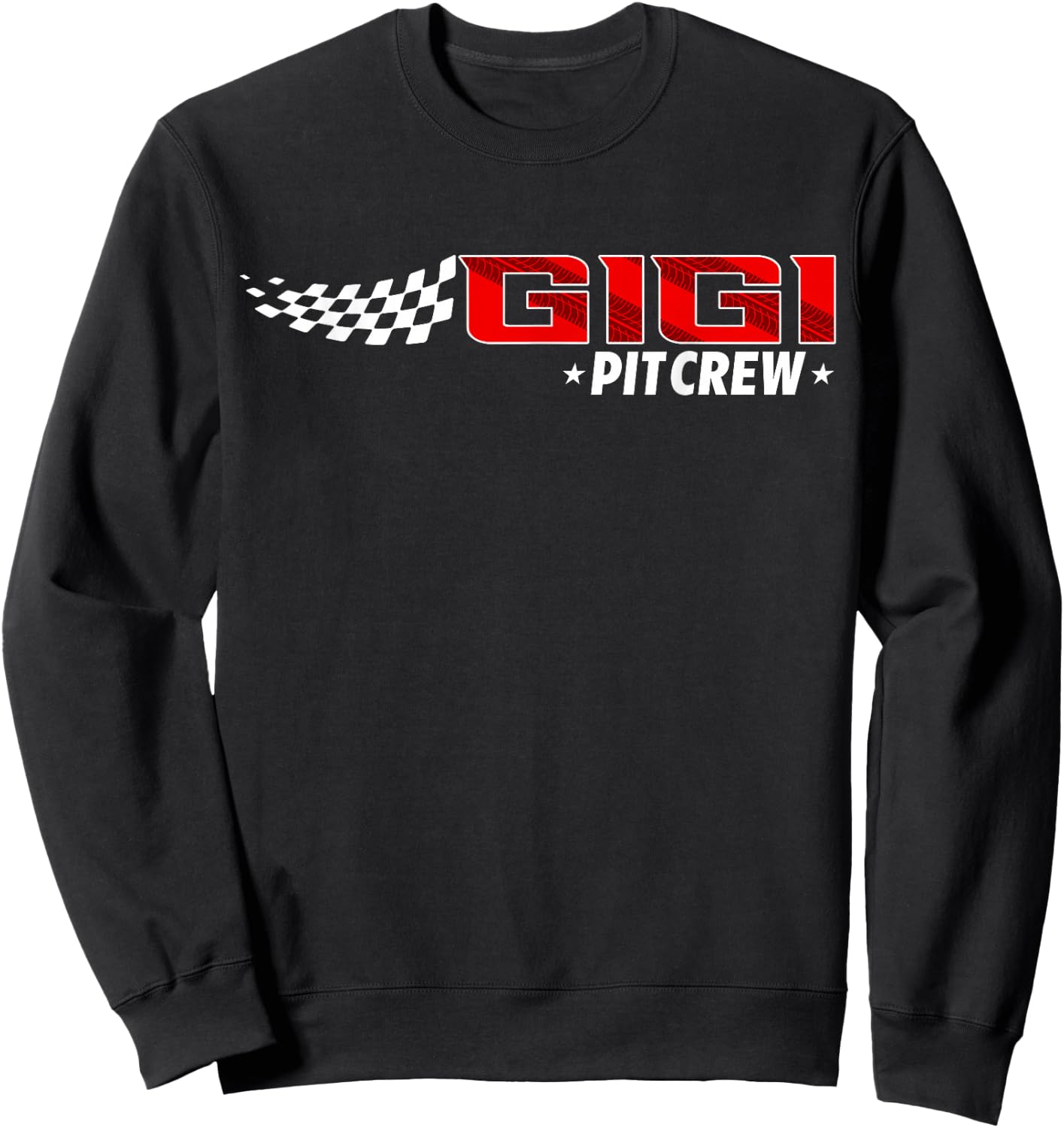 Race Car Birthday Party Racing Family Gigi Pit Crew Sweatshirt - Sweatshirt | Black