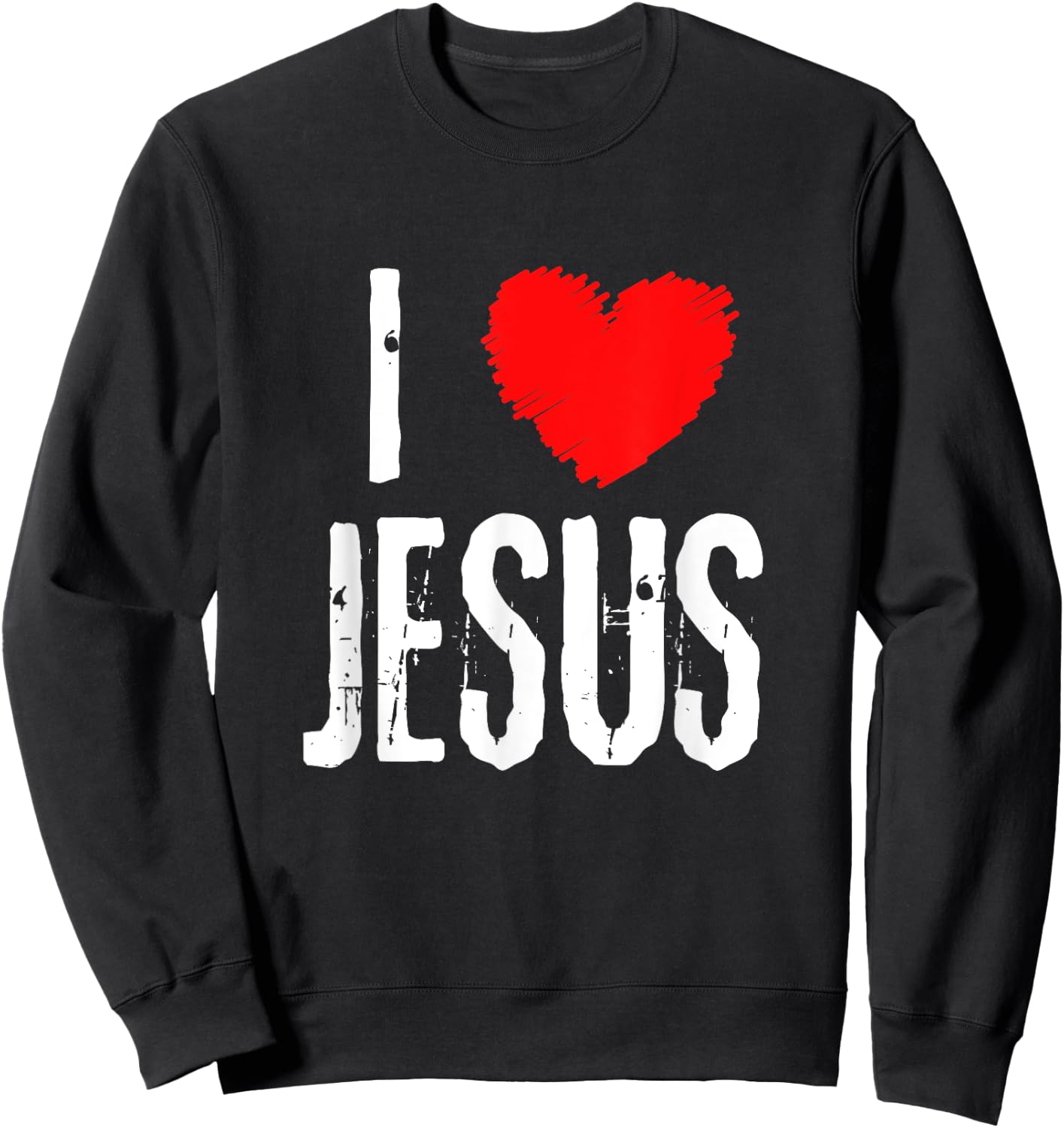 Vintage Grunge I Love JESUS typography, Christian Sweatshirt - Sweatshirt | Black