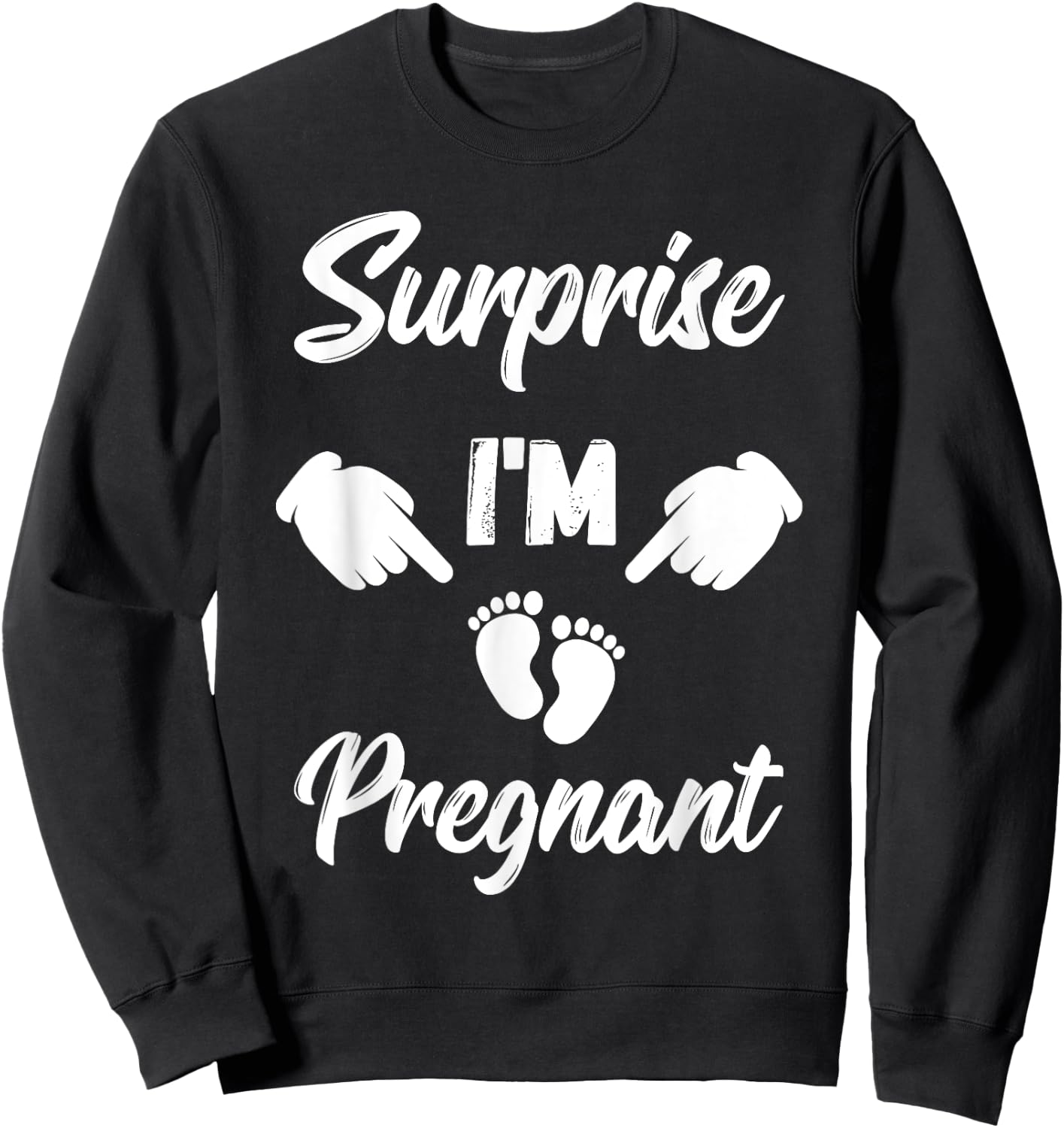 Surprise I'm Pregnant Gender Reveal Future Mother Sweatshirt - Sweatshirt | Black