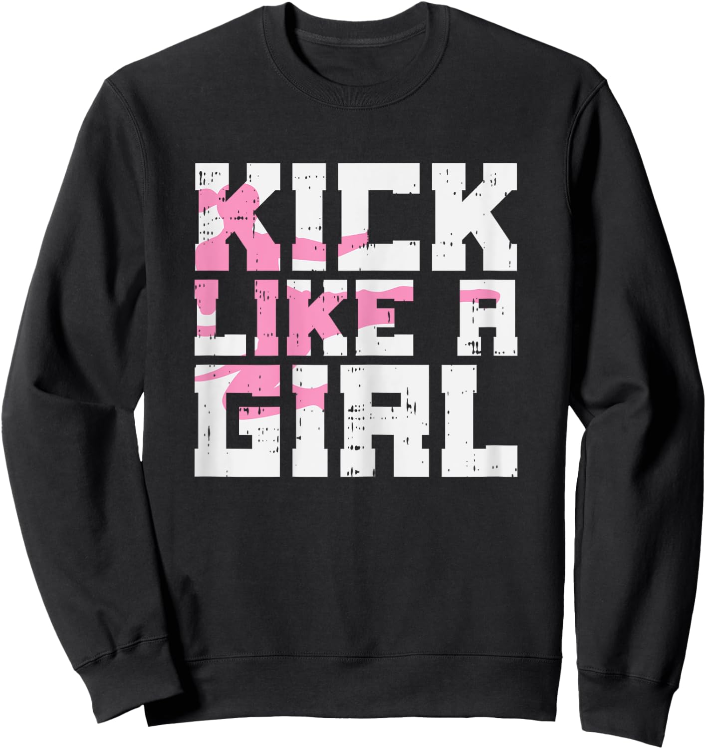 Kick Like Girl Karate Taekwondo Kung Fu Martial Arts Gift Sweatshirt - Sweatshirt | Black