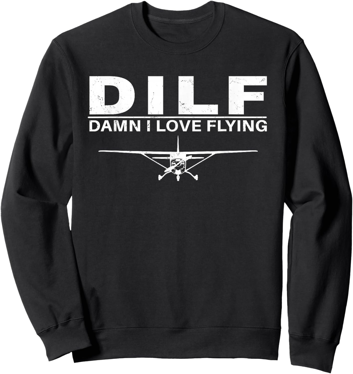 DILF Damn I love Flying Sweatshirt - Sweatshirt | Black