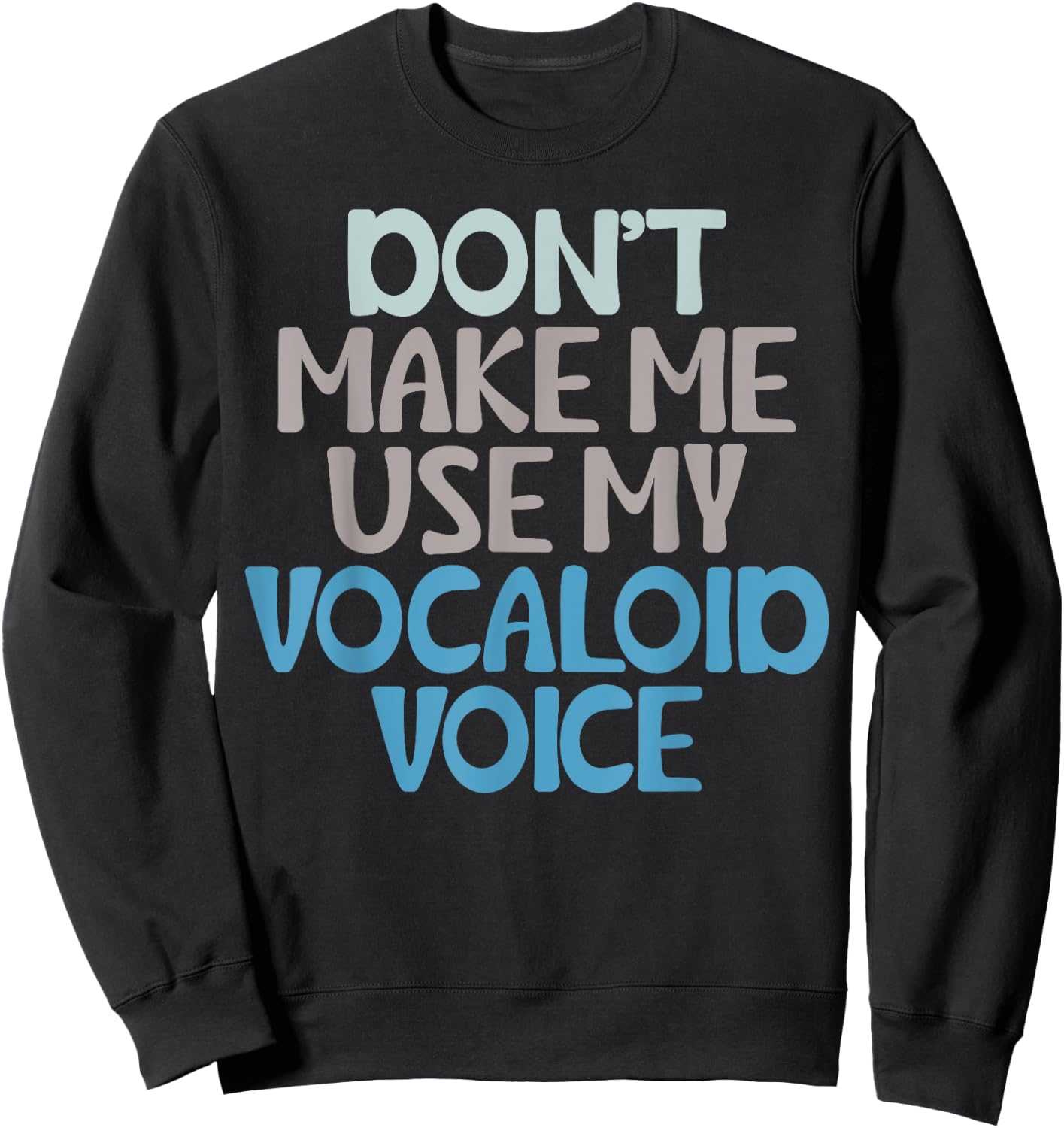 Funny Vocaloid Voice Anime Japanese Music Lover Sweatshirt - Sweatshirt | Black