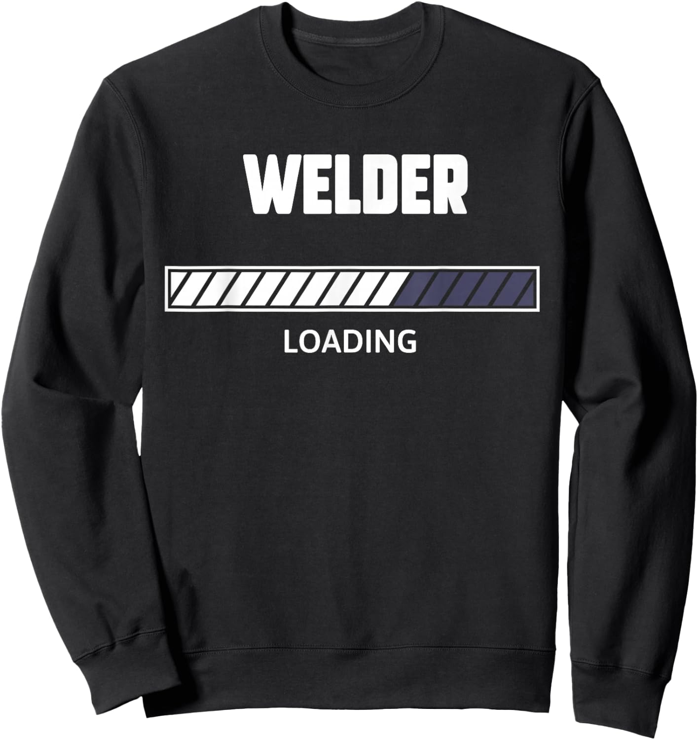 Future Welder Funny Welder Loading Sweatshirt - Sweatshirt | Black