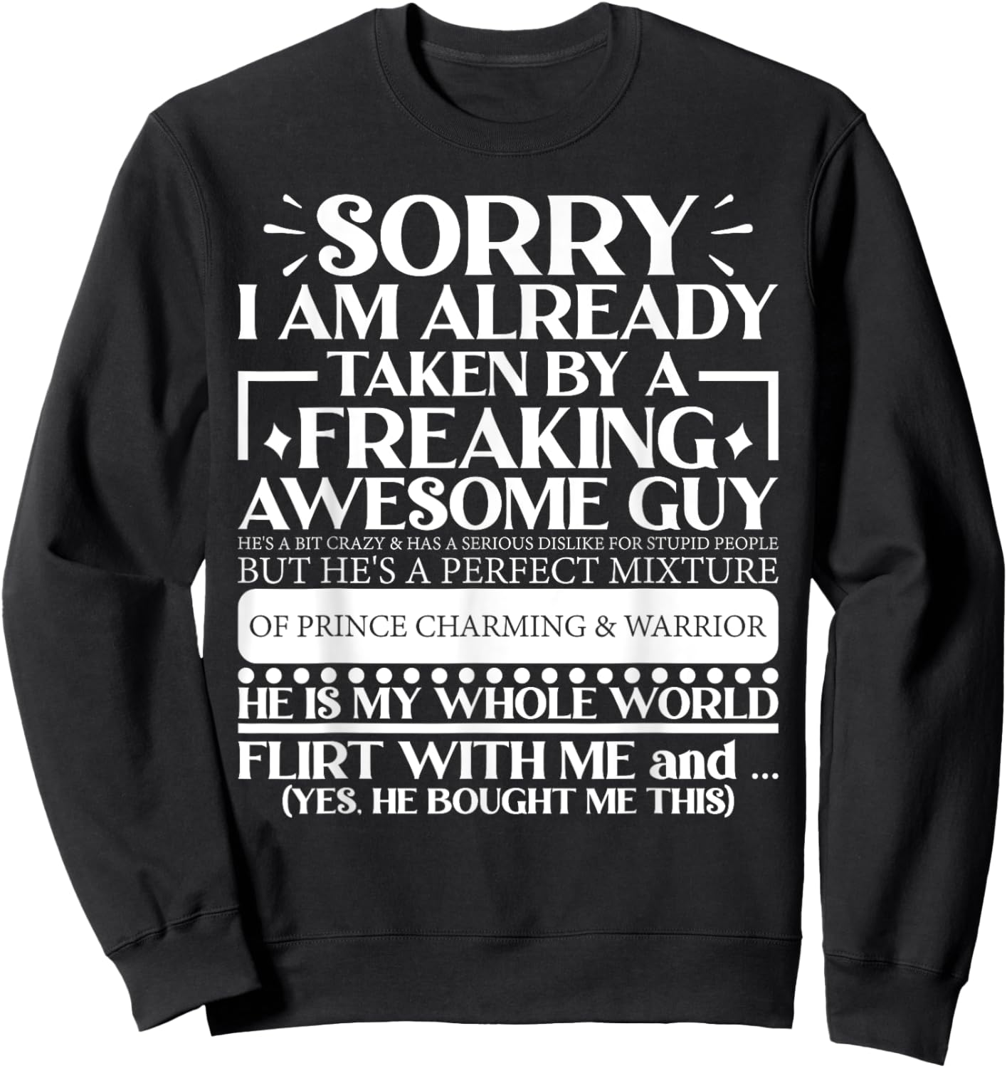 Sorry, I Am Already From A Man Sweatshirt - Sweatshirt | Black