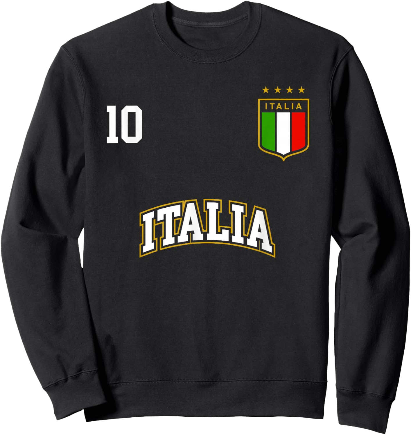 Italia Team Sports Number 10 Italy Soccer Italian Flag Sweatshirt - Sweatshirt | Black