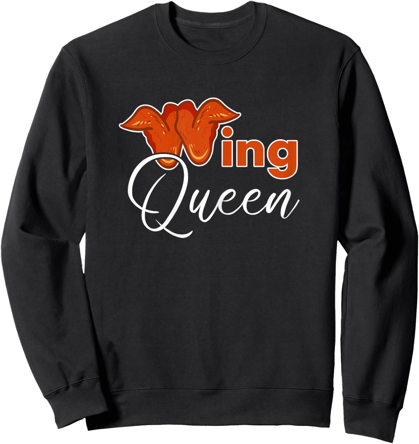 Chicken Wing Shirt Funny Wing Queen Fried Chicken Sweatshirt - Sweatshirt | Black